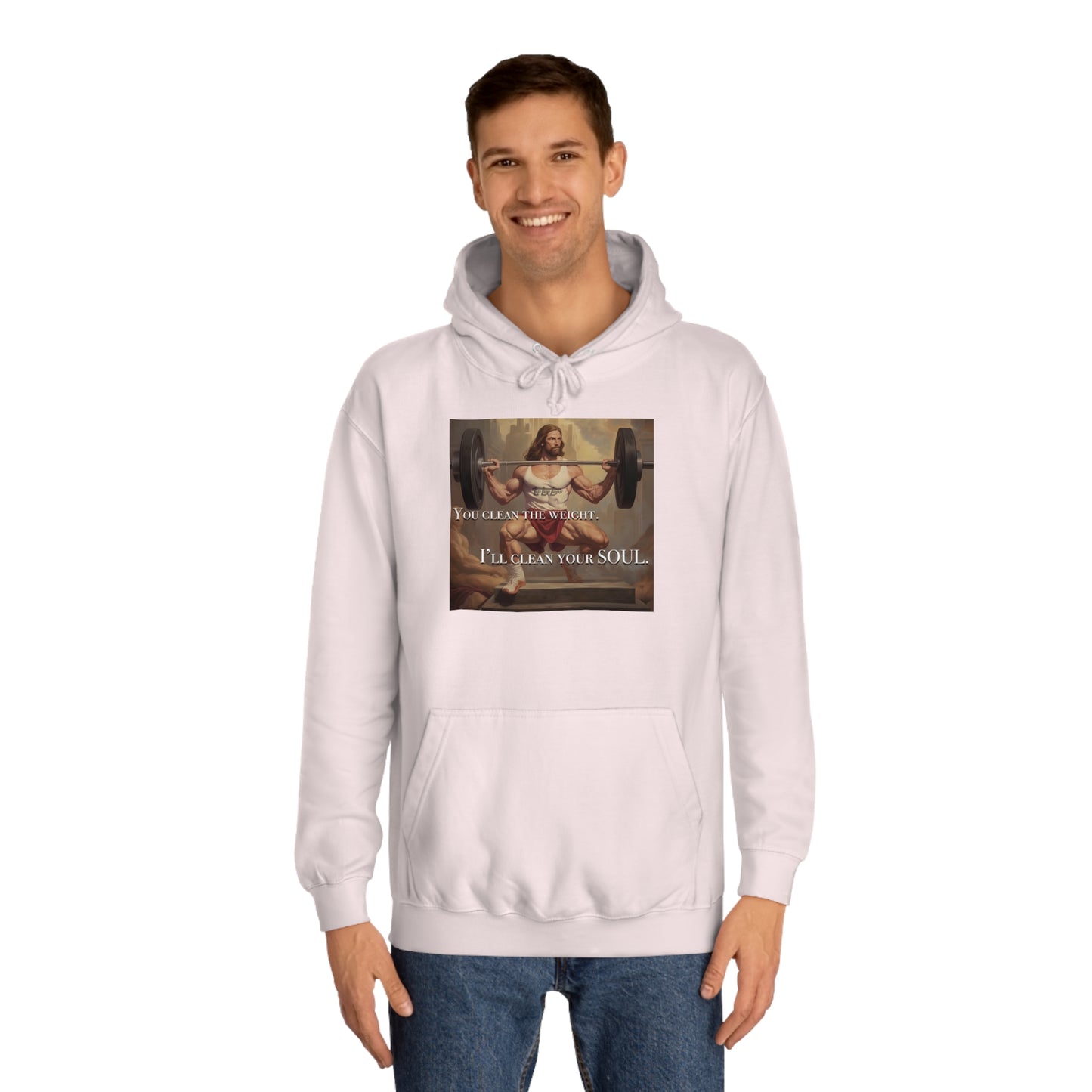 Body Builder Jesus Power Cleans Your Soul Unisex College Hoodie