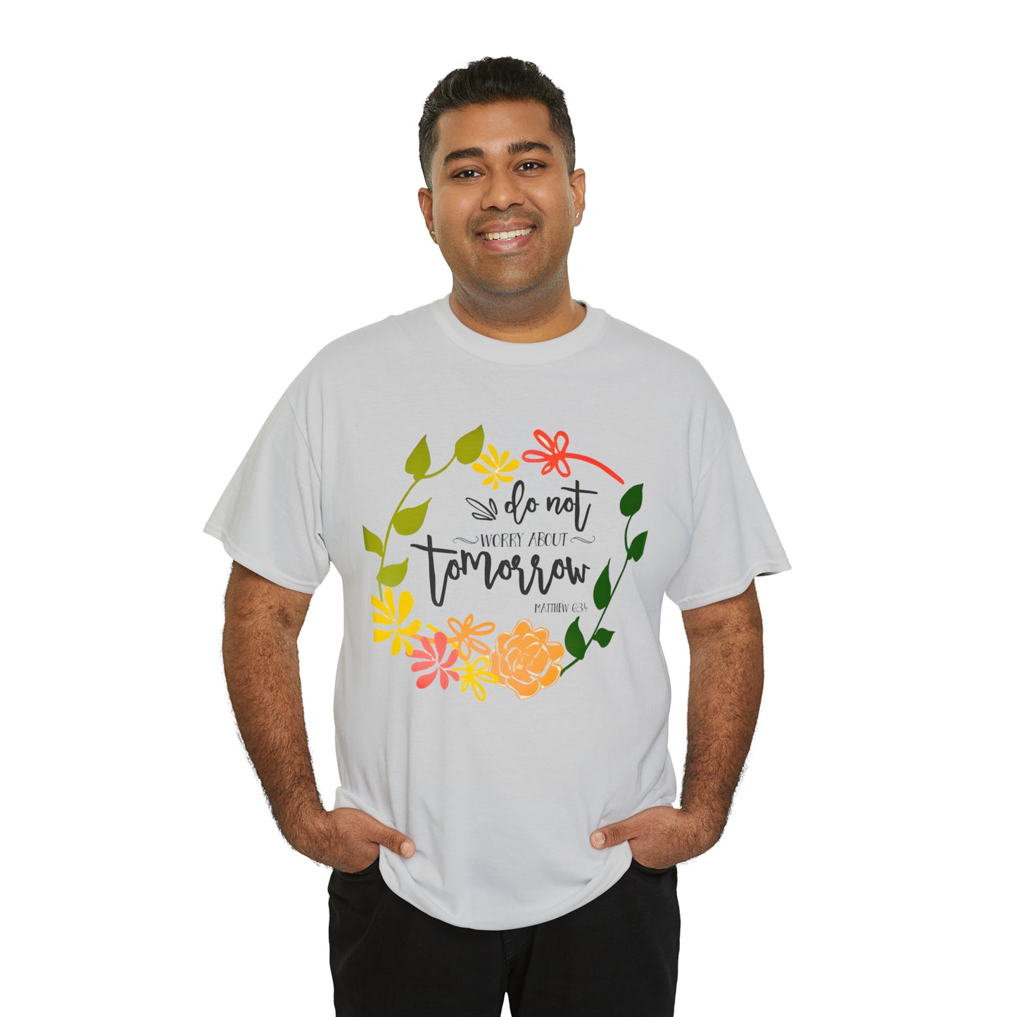 Do not worry about tomorrow (Matthew) - Unisex Heavy Cotton Short Sleeve Tee