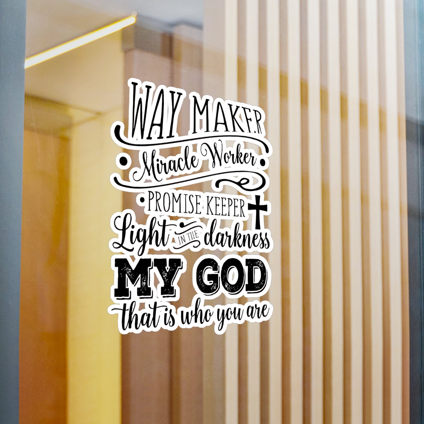Waymaker Miracle Worker My GOD - Kiss-Cut Vinyl Decals