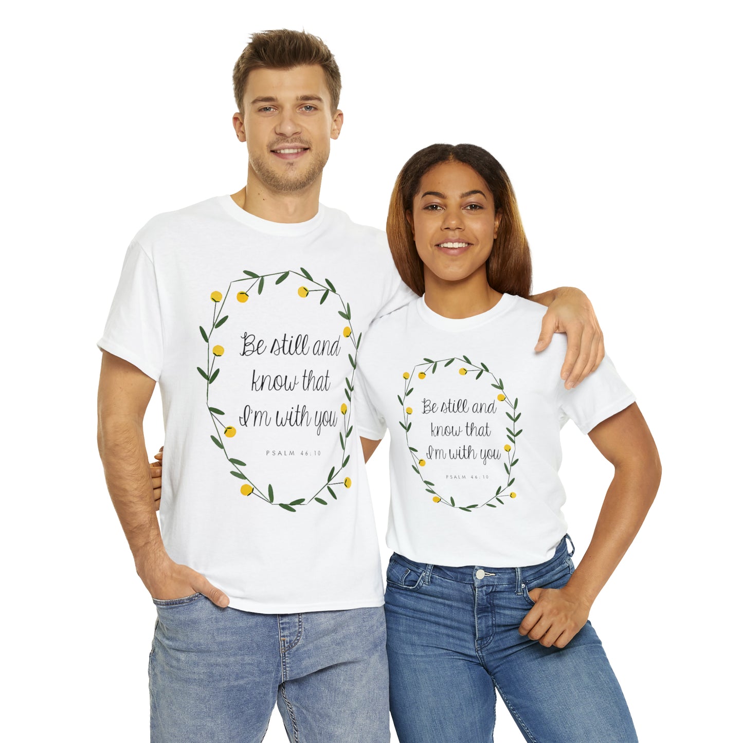 Be still and know that I am with you - Psalm Unisex Heavy Cotton Tee