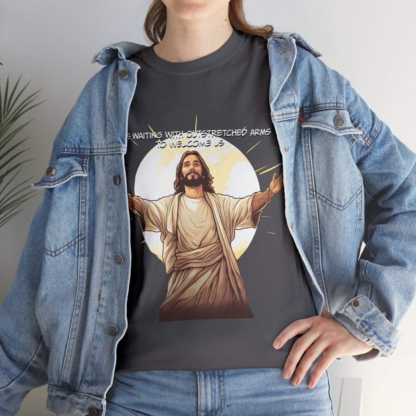 He is Waiting with Outstretched Arms to Welcome Us -  Unisex Heavy Cotton Tee (MB)