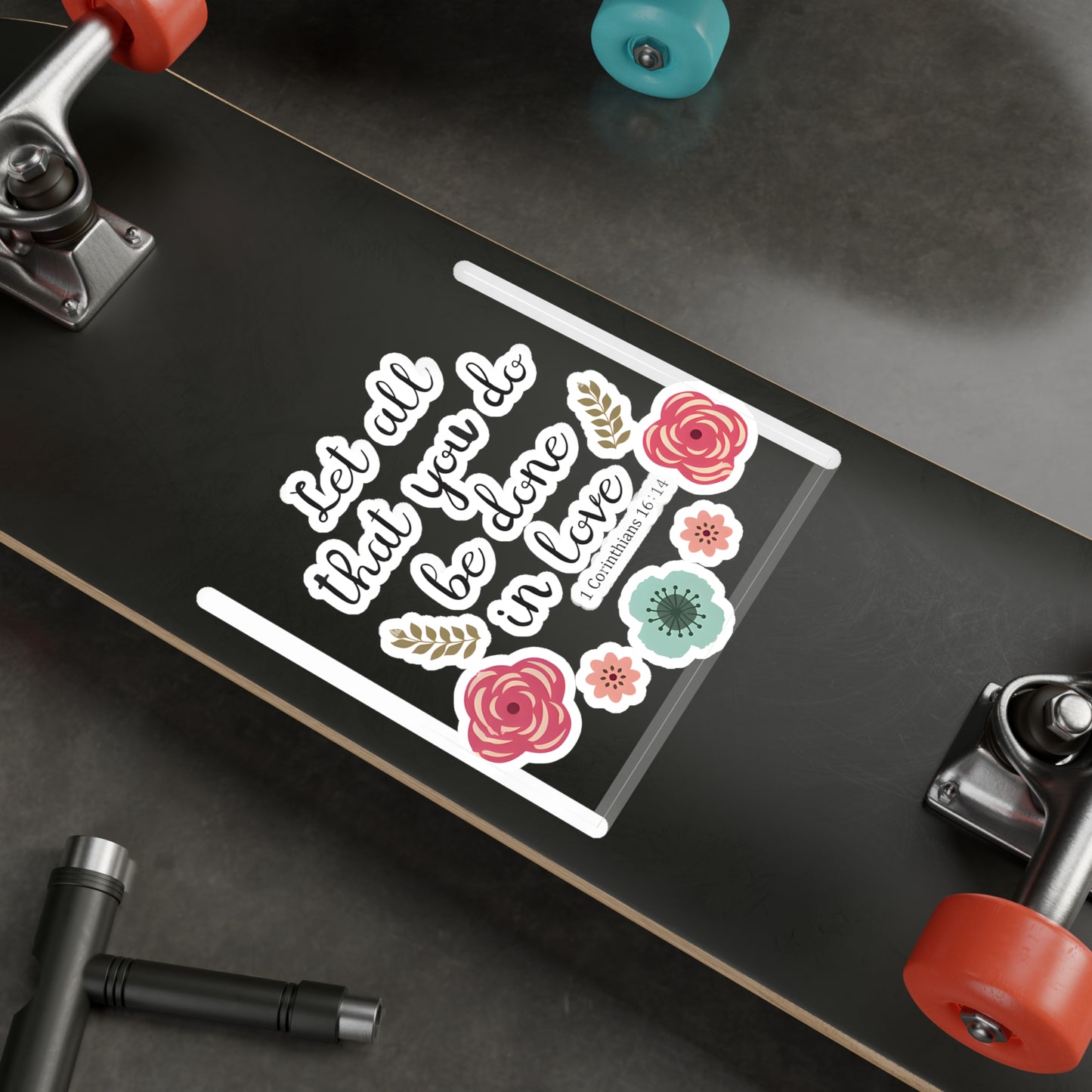 Let all that you do, be done in Love 1 Corinthians Kiss-Cut Vinyl Decals