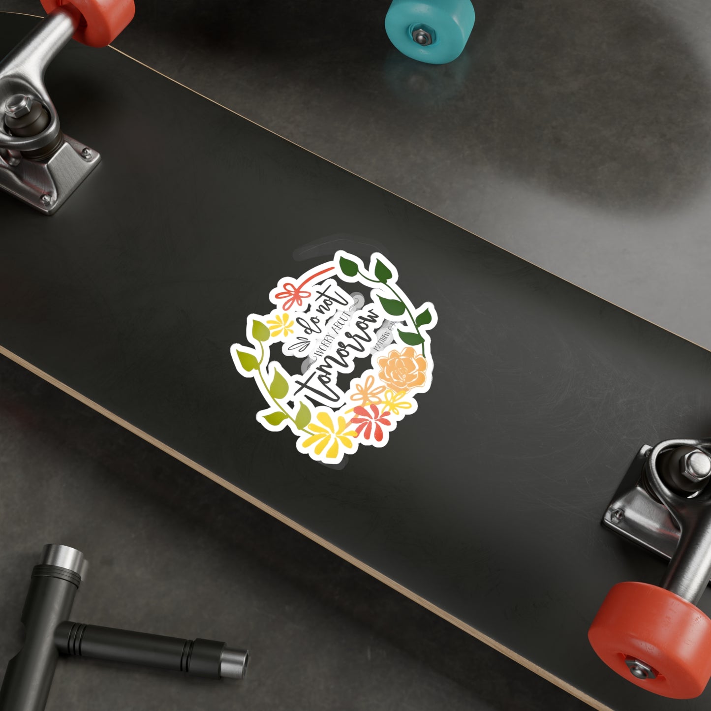 Don’t worry about tomorrow - Matthew - Kiss-Cut Vinyl Decals