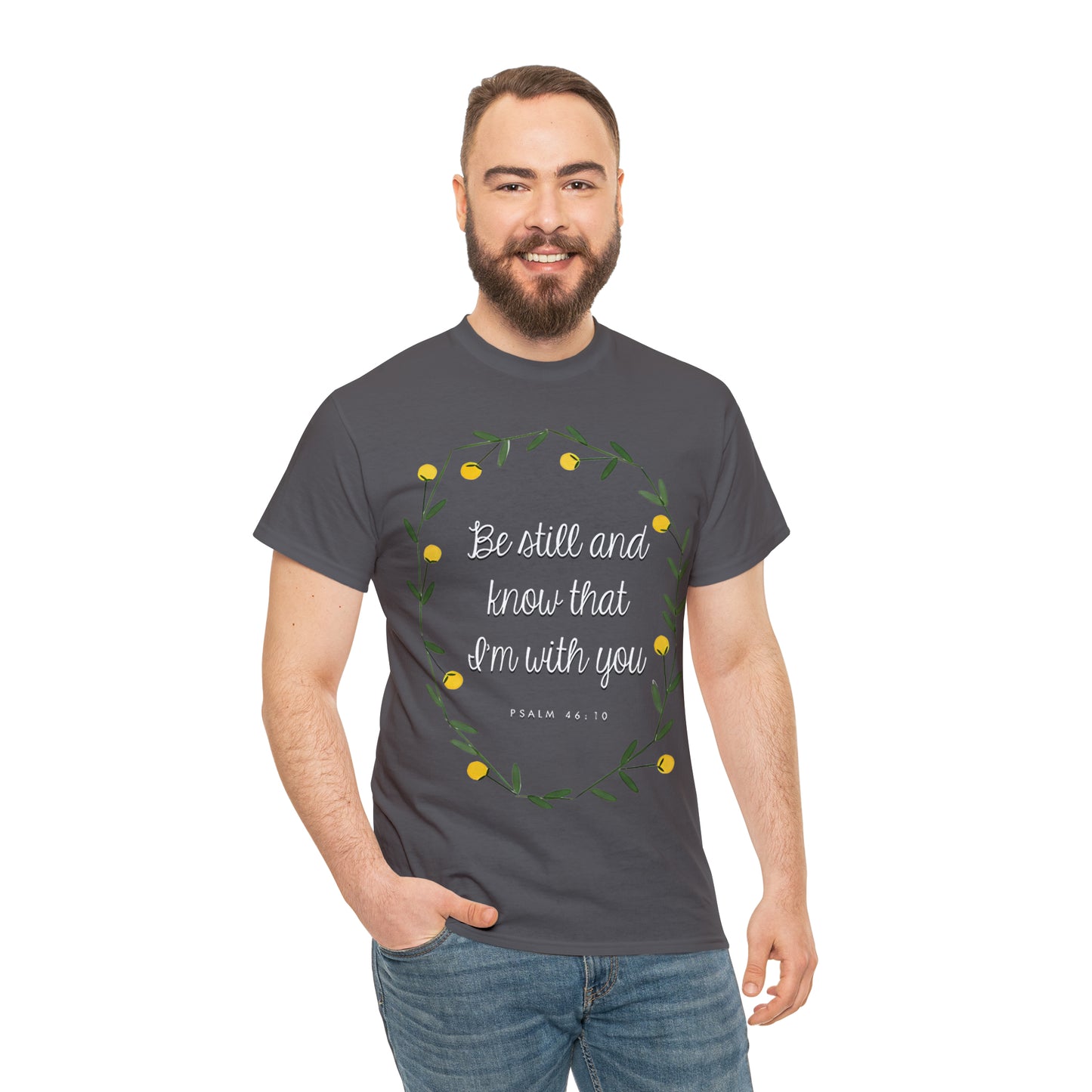 Be Still and know that I am with you (Psalm) - Unisex Heavy Cotton Short Sleeve Tee