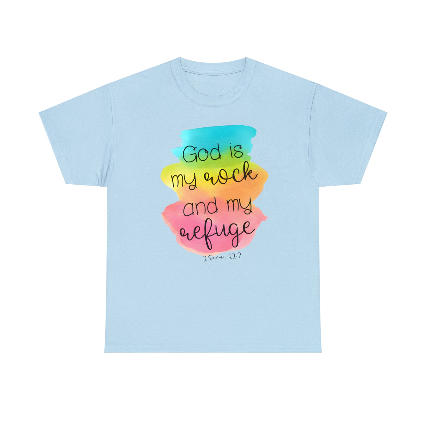 God is my rock and my refuge - Unisex Heavy Cotton Short Sleeve Tee