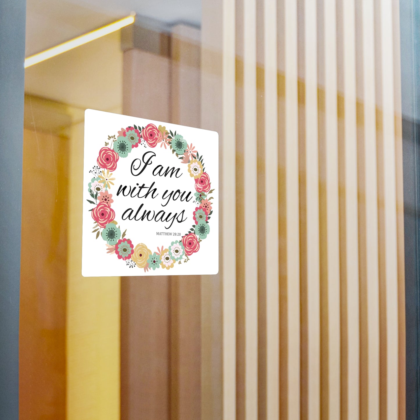 I am Always With You (Matthew)  Kiss-Cut Vinyl Decals