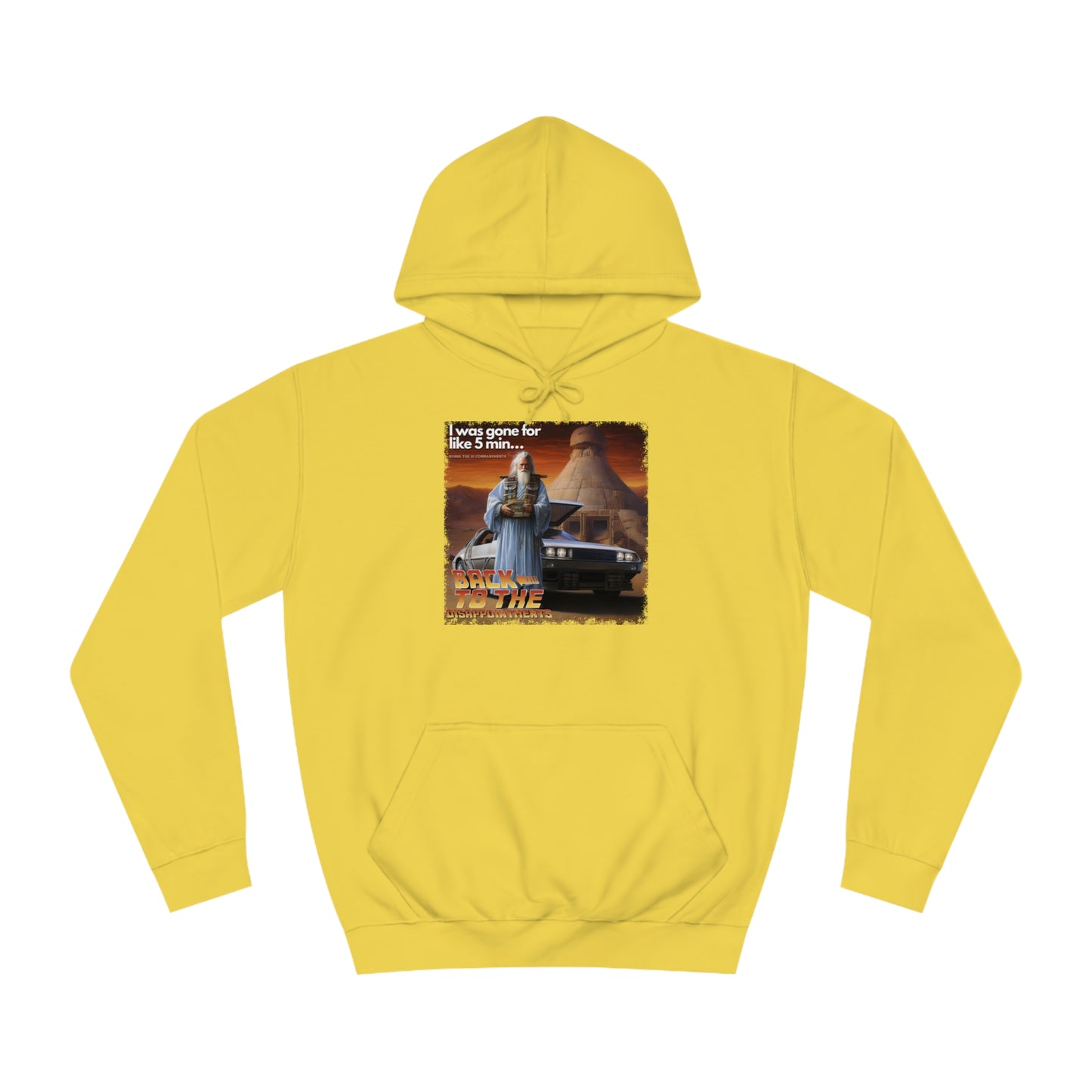 Back to the Disappointments (Exodus 32) - Unisex College Hoodie