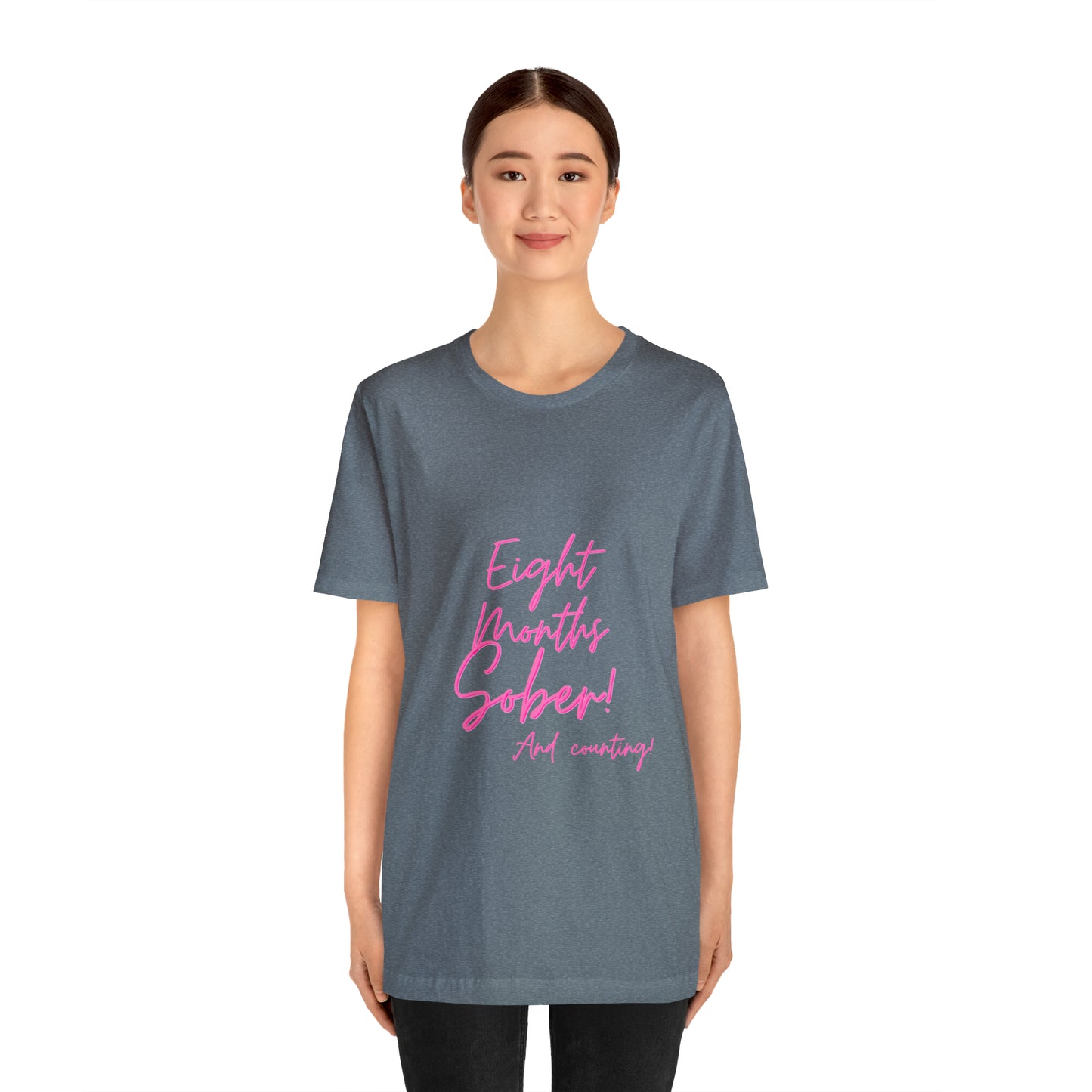Eight Months Sober (8 Months) Unisex Jersey Short Sleeve Tee