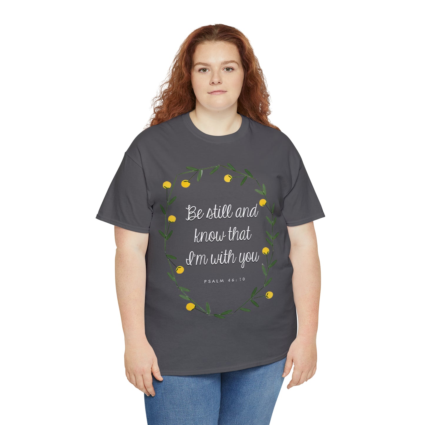 Be Still and know that I am with you (Psalm) - Unisex Heavy Cotton Short Sleeve Tee