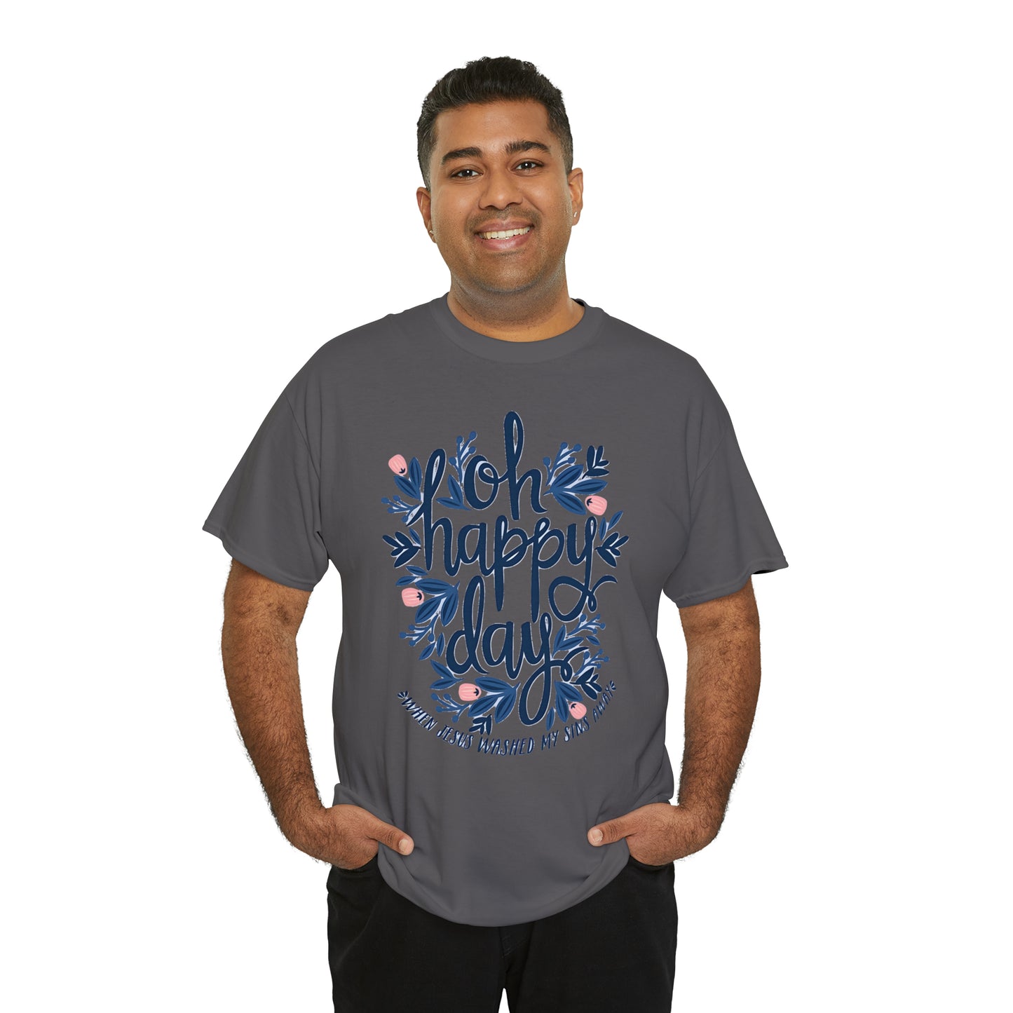 O Happy Day! - Unisex Heavy Cotton Tee