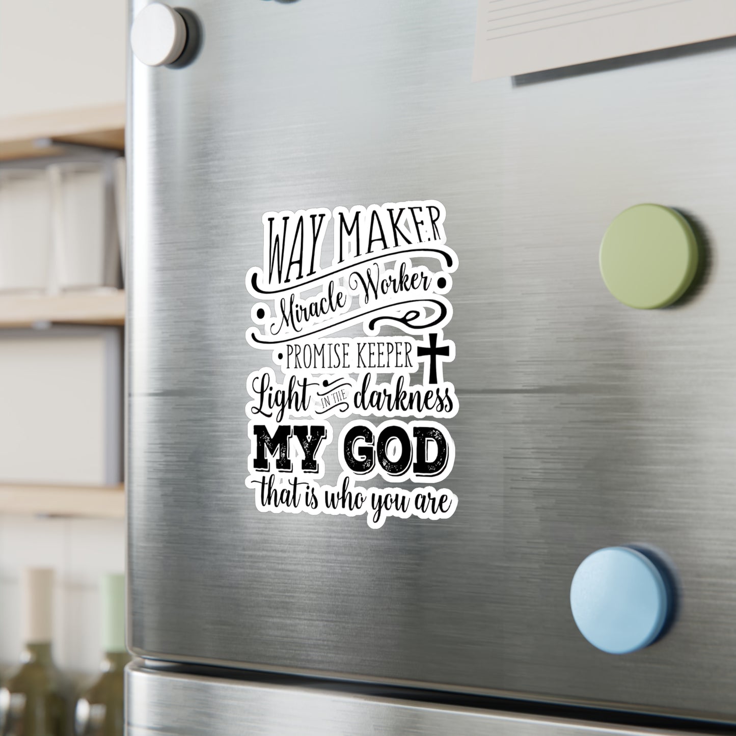 Waymaker Miracle Worker My GOD - Kiss-Cut Vinyl Decals