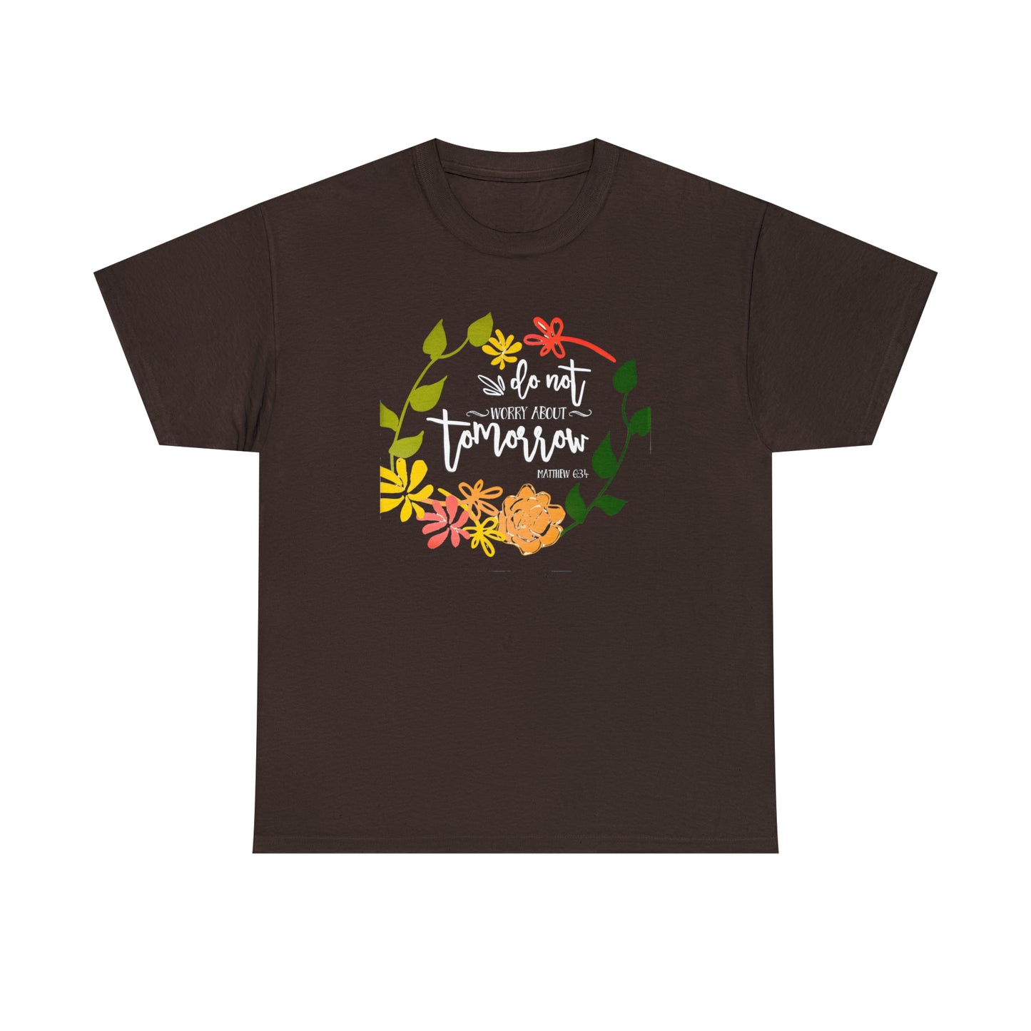 Do not worry about tomorrow (Matthew) - Unisex Heavy Cotton Short Sleeve Tee
