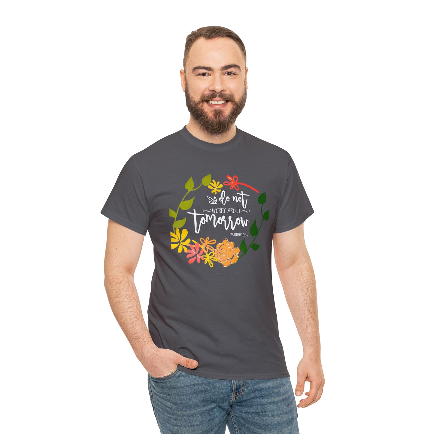 Do not worry about tomorrow (Matthew) - Unisex Heavy Cotton Short Sleeve Tee