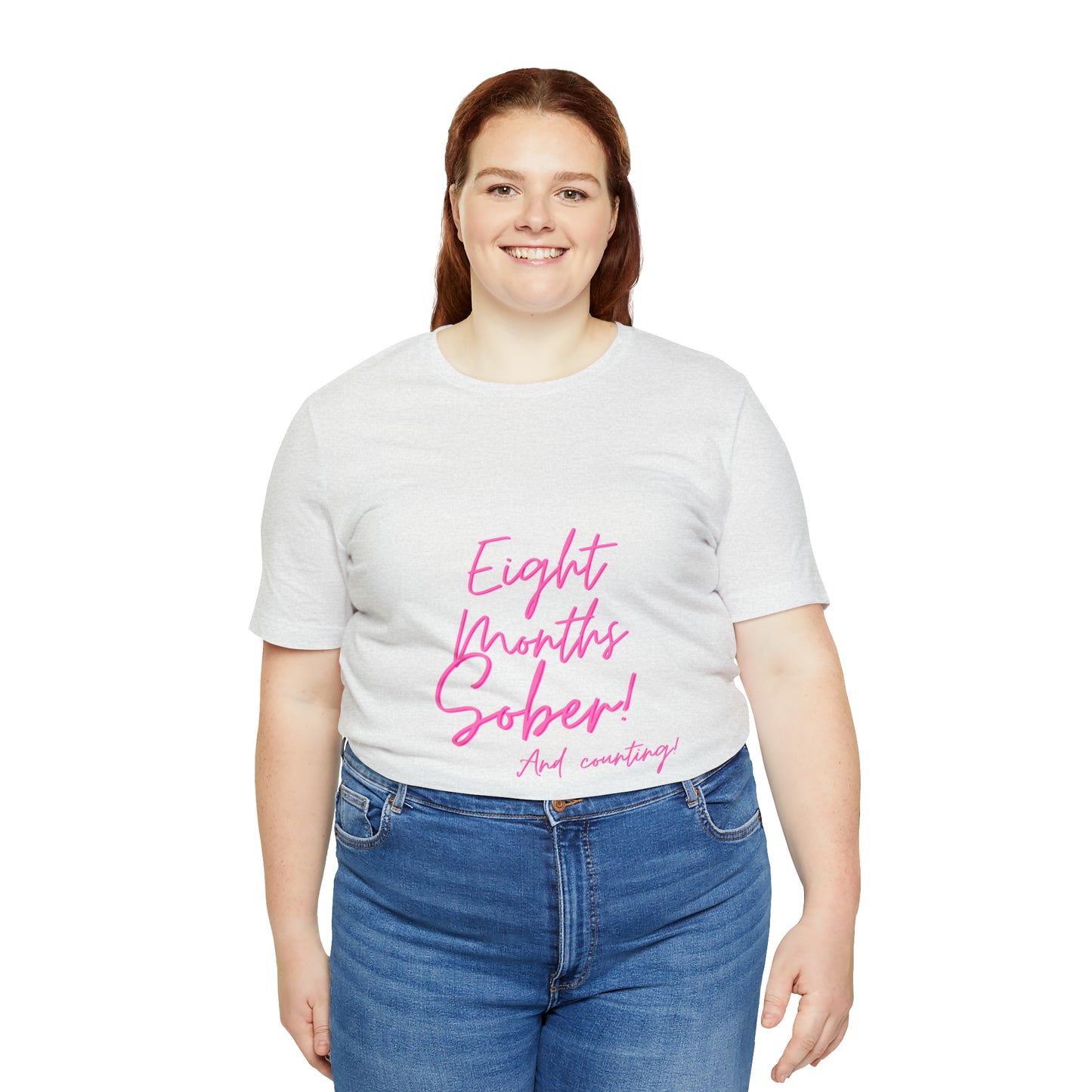 Eight Months Sober (8 Months) Unisex Jersey Short Sleeve Tee