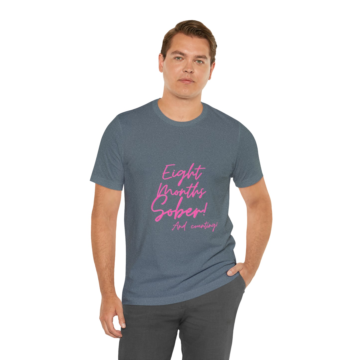Eight Months Sober (8 Months) Unisex Jersey Short Sleeve Tee