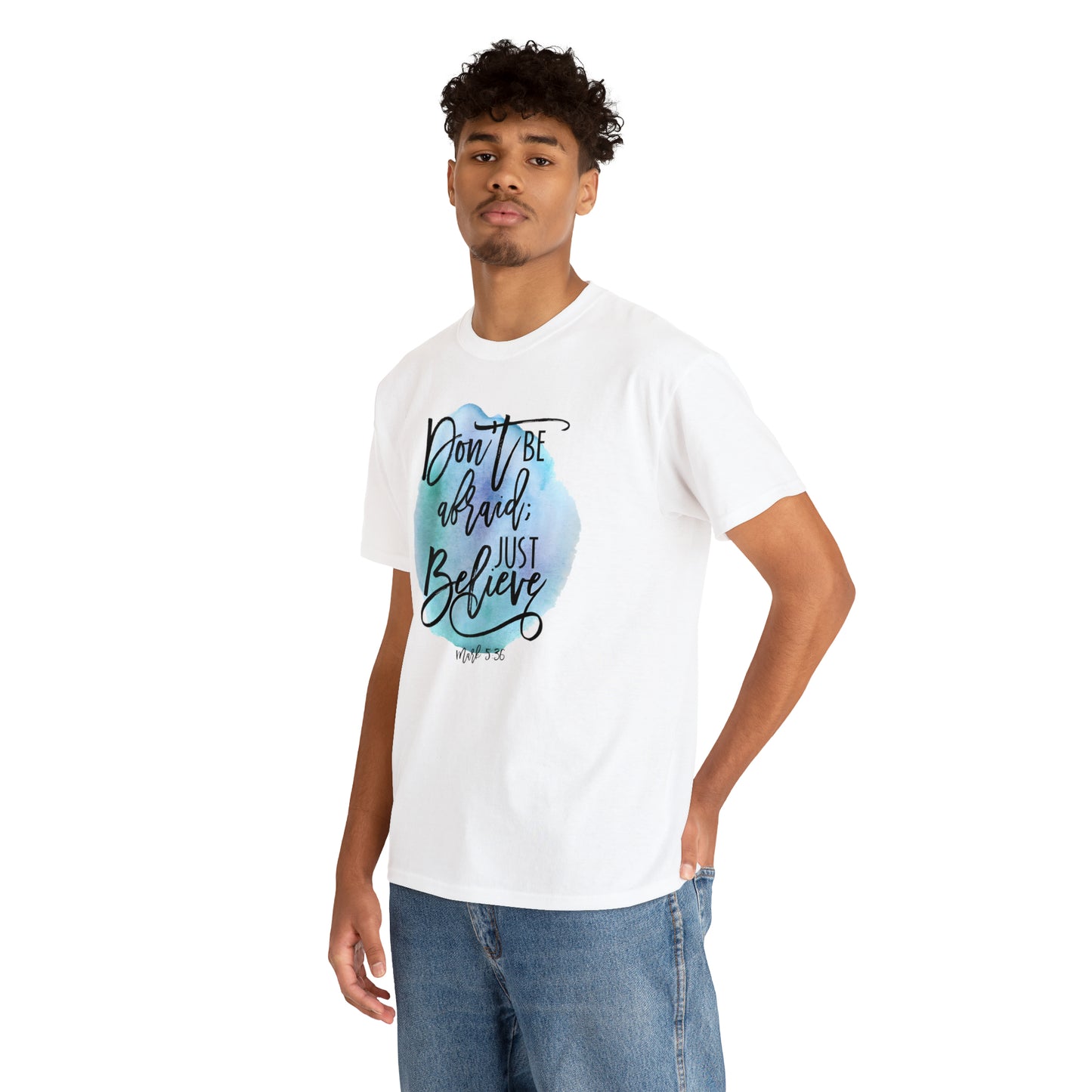 Don't be afraid, just Believe (Mark) - Unisex Heavy Cotton Short Sleeve Tee
