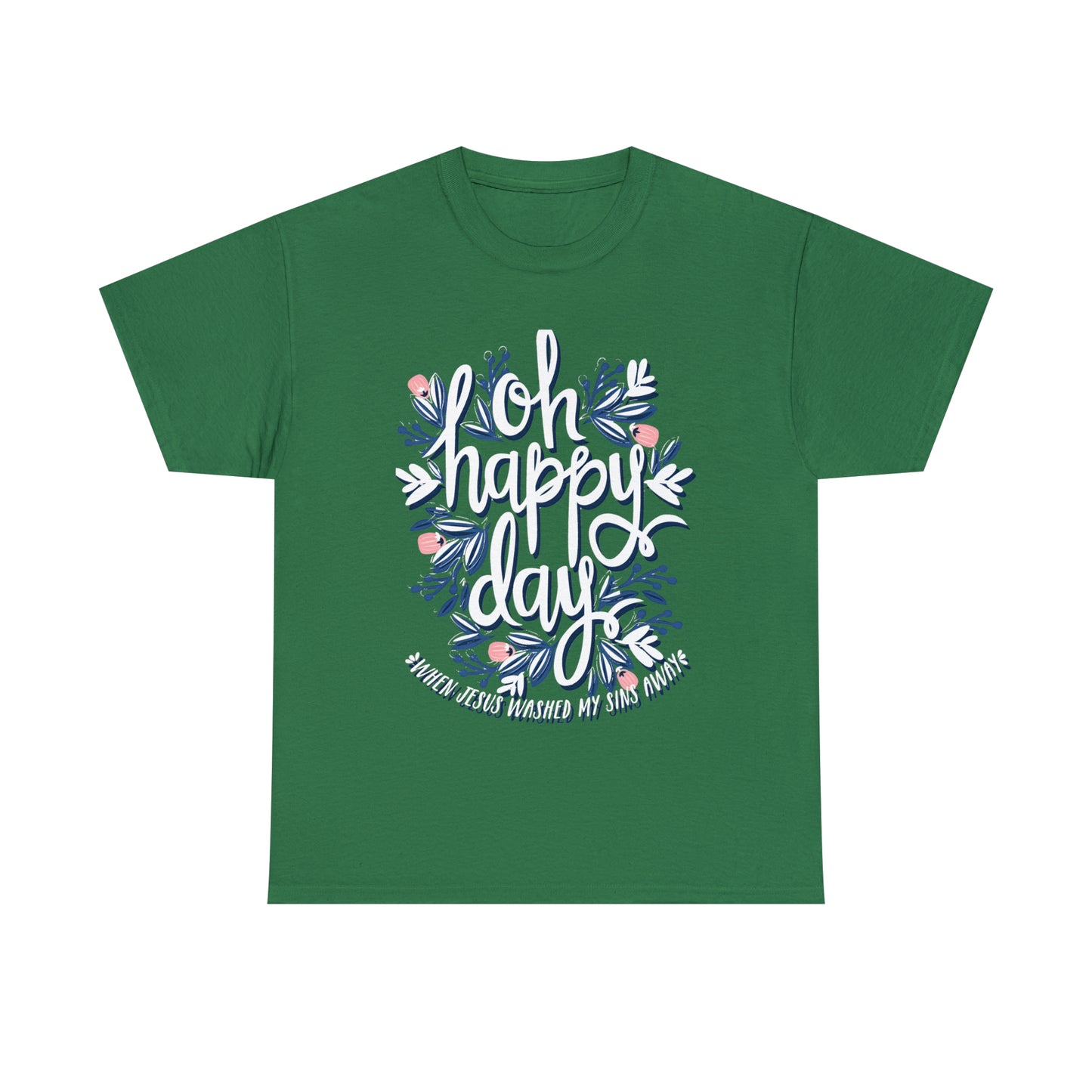 O Happy Day! When Jesus washed my sins away - Unisex Heavy Cotton Short Sleeve Tee