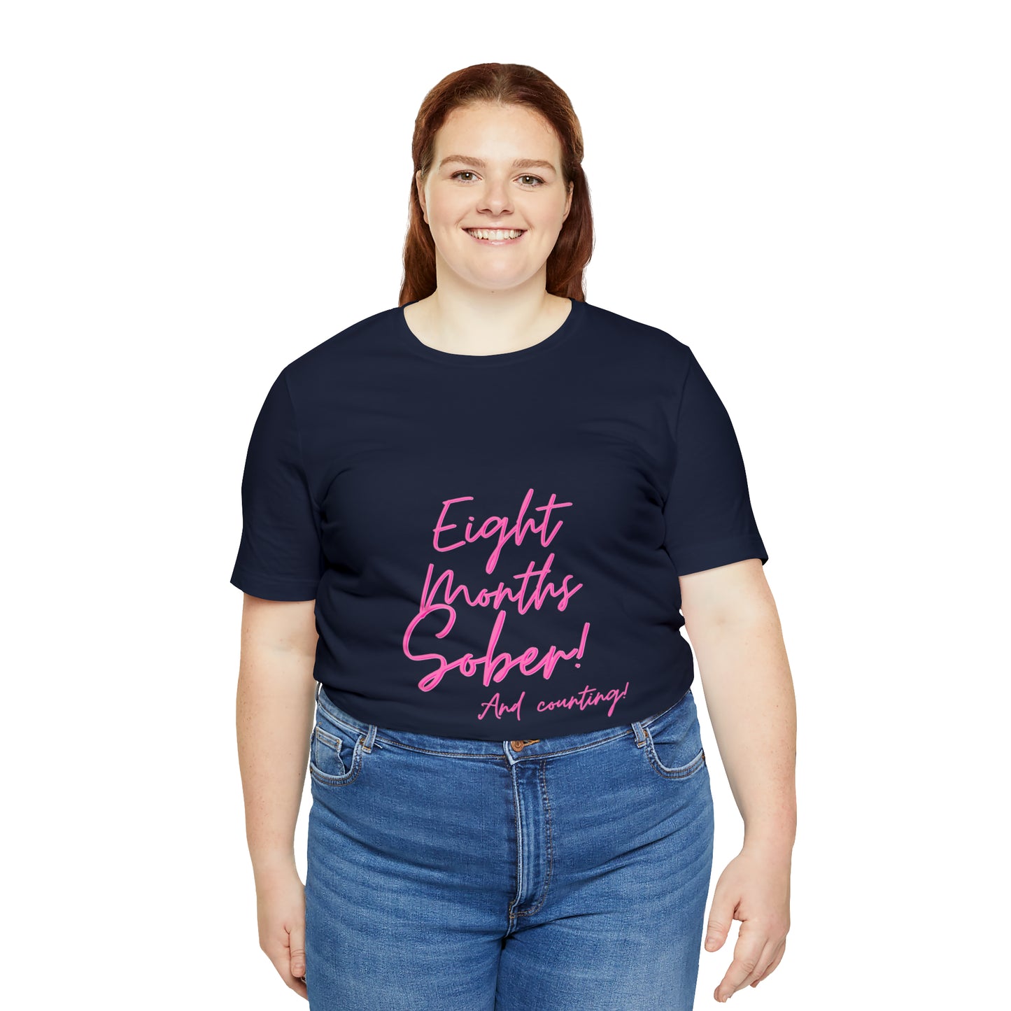 Eight Months Sober (8 Months) Unisex Jersey Short Sleeve Tee