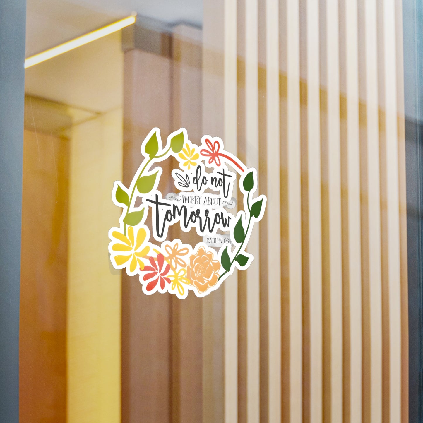 Don’t worry about tomorrow - Matthew - Kiss-Cut Vinyl Decals