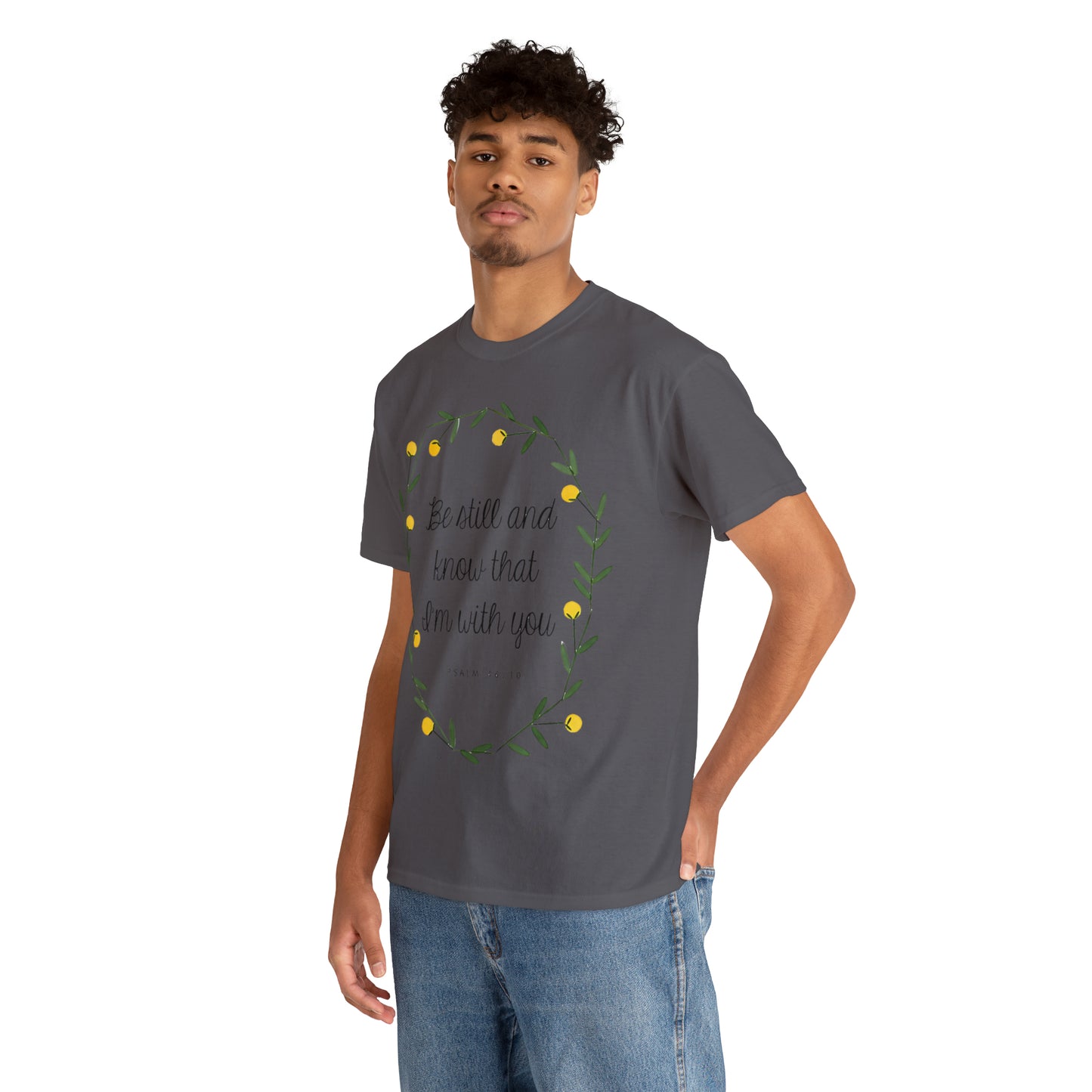 Be still and know that I am with you - Psalm Unisex Heavy Cotton Tee