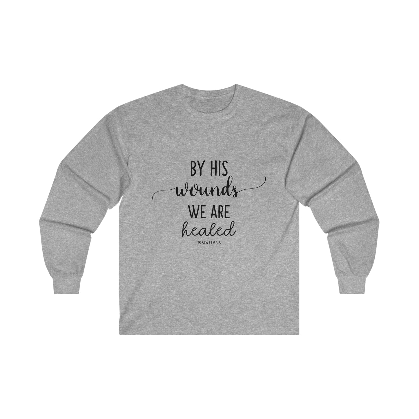 By HIS wounds we are healed - Isaiah - CR Celebrate Recovery Classic Logo Ultra Cotton Long Sleeve Tee