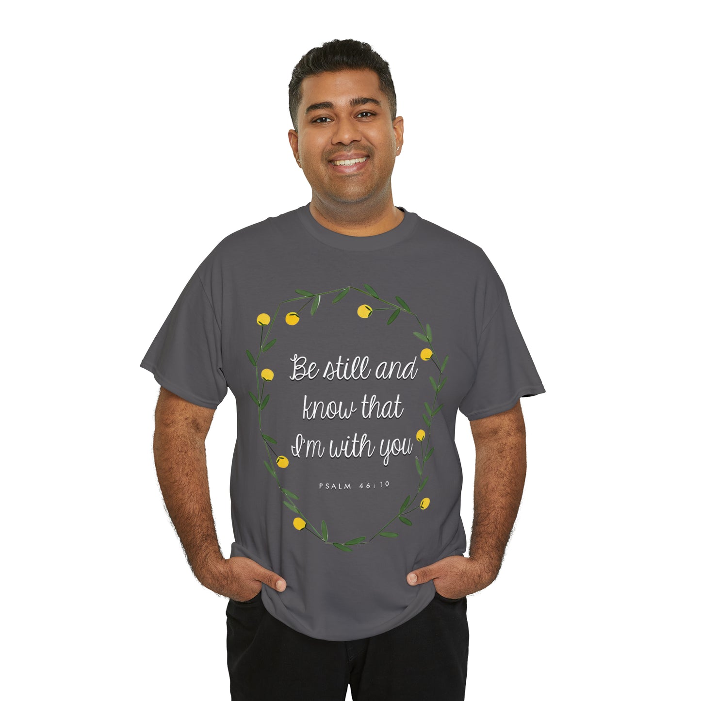 Be Still and know that I am with you (Psalm) - Unisex Heavy Cotton Short Sleeve Tee