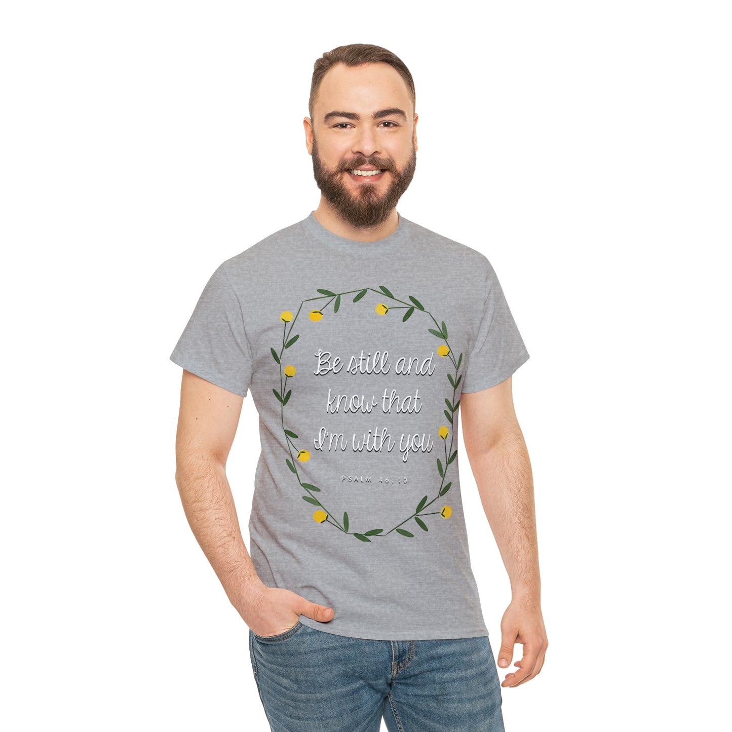 Be Still and know that I am with you (Psalm) - Unisex Heavy Cotton Short Sleeve Tee