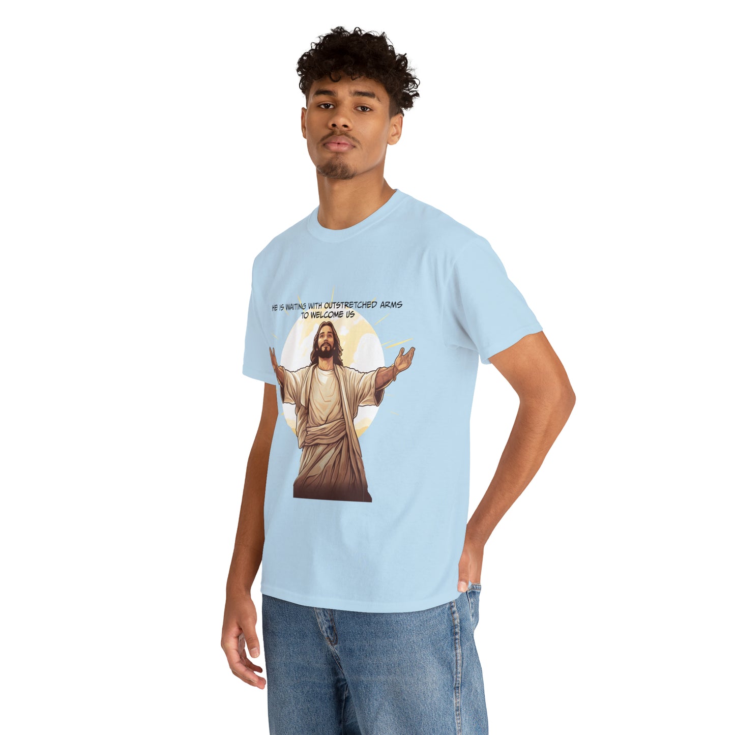 He is Waiting with Outstretched Arms to Welcome Us -  Unisex Heavy Cotton Tee (MB)