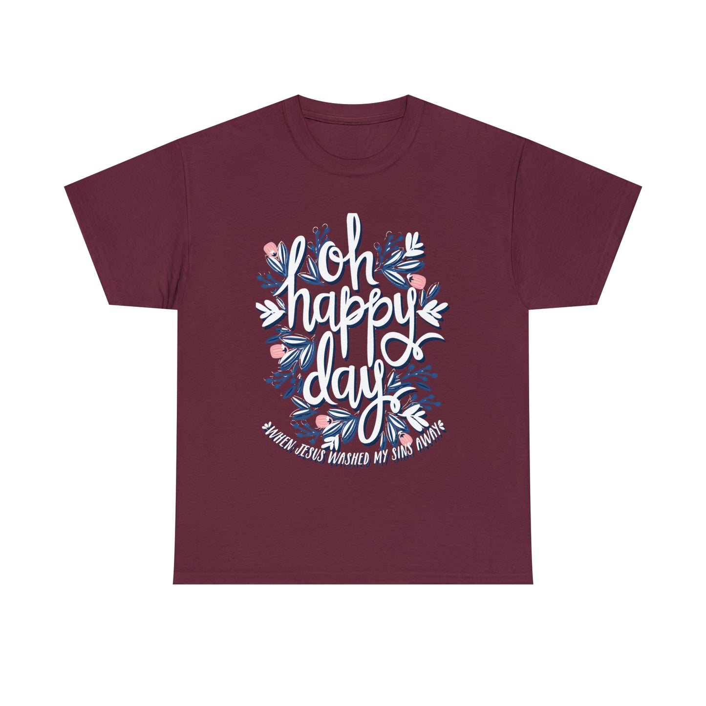 O Happy Day! When Jesus washed my sins away - Unisex Heavy Cotton Short Sleeve Tee