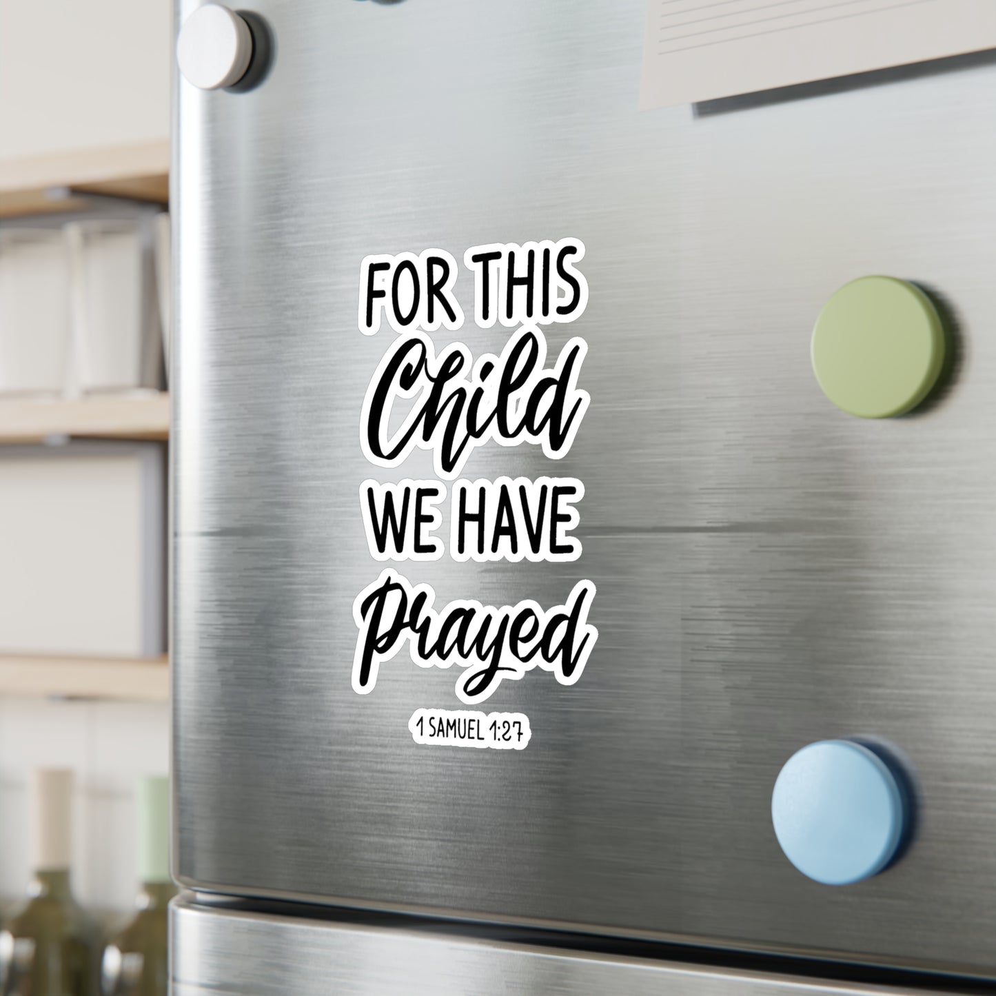 For this Child We Have Prayed 1 Samuel 1:27 Kiss-Cut Vinyl Decals