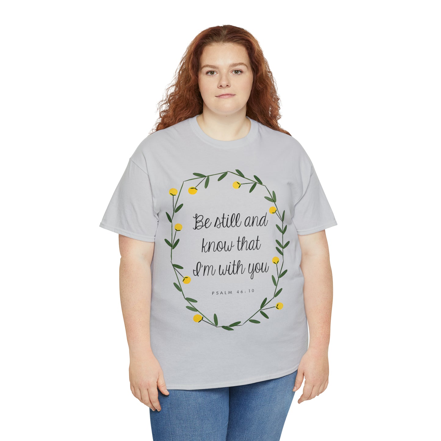 Be Still and know that I am with you (Psalm) - Unisex Heavy Cotton Short Sleeve Tee
