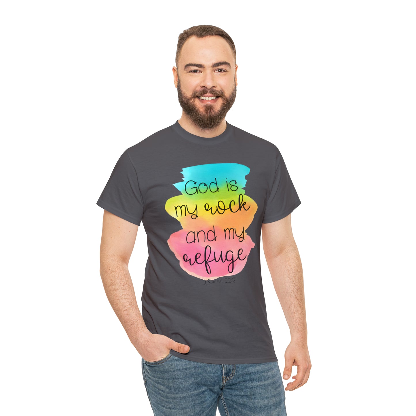 God is my rock and my refuge - Unisex Heavy Cotton Short Sleeve Tee