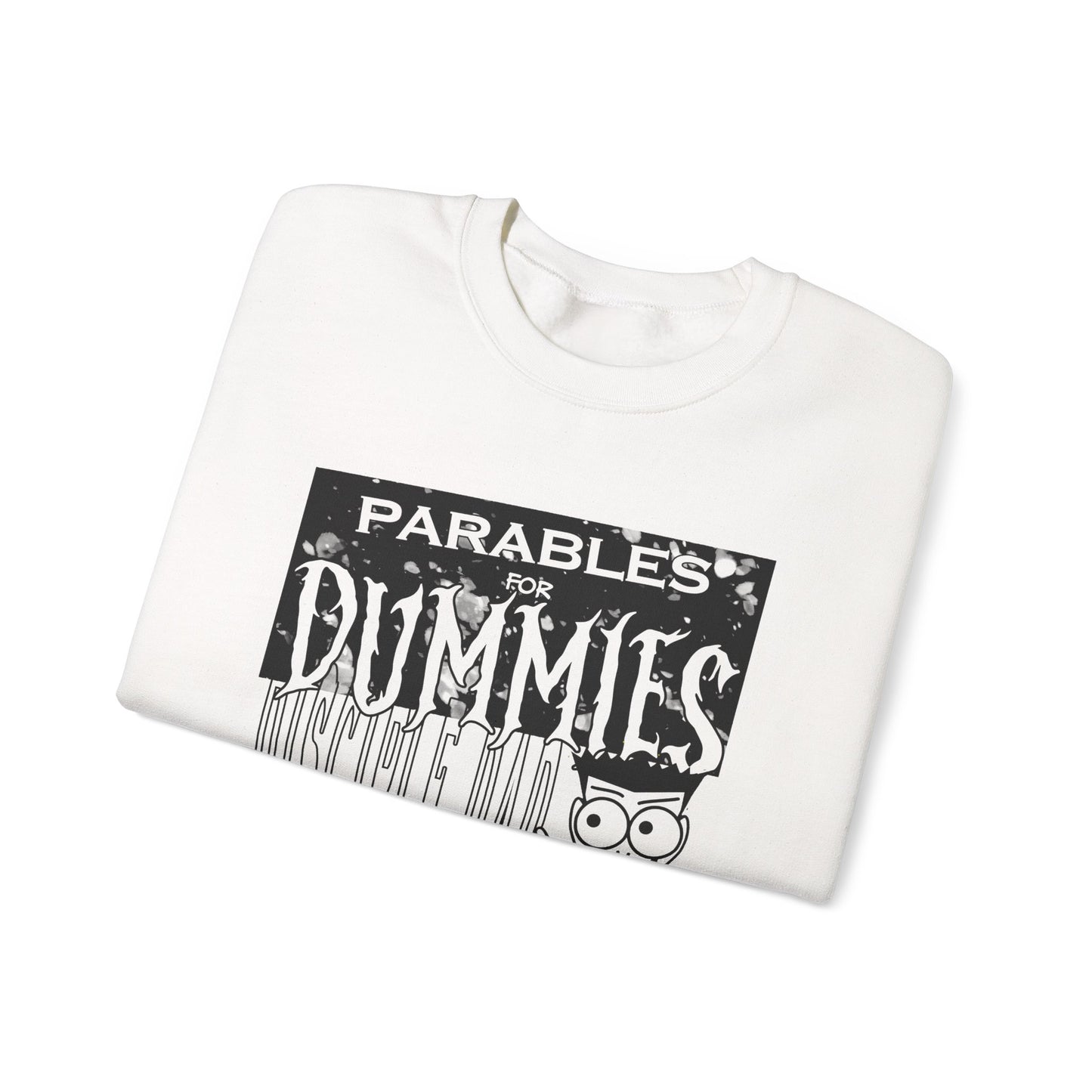 Parables For Dummies Graphic Sweatshirt — Christian Discipleship Pullover