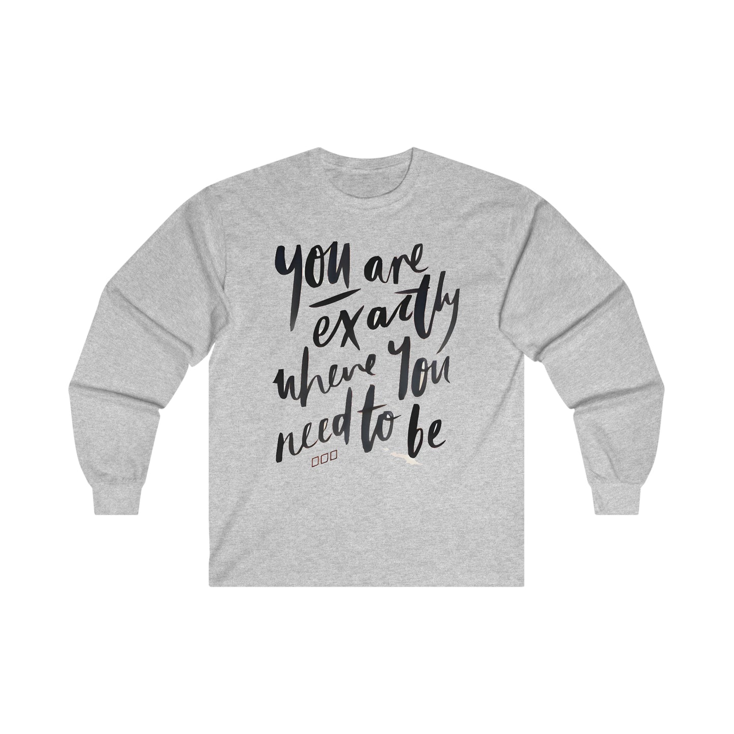 You are EXACTLY where you need to be - CR Celebrate Recovery Classic Logo - Ultra Cotton Long Sleeve Tee