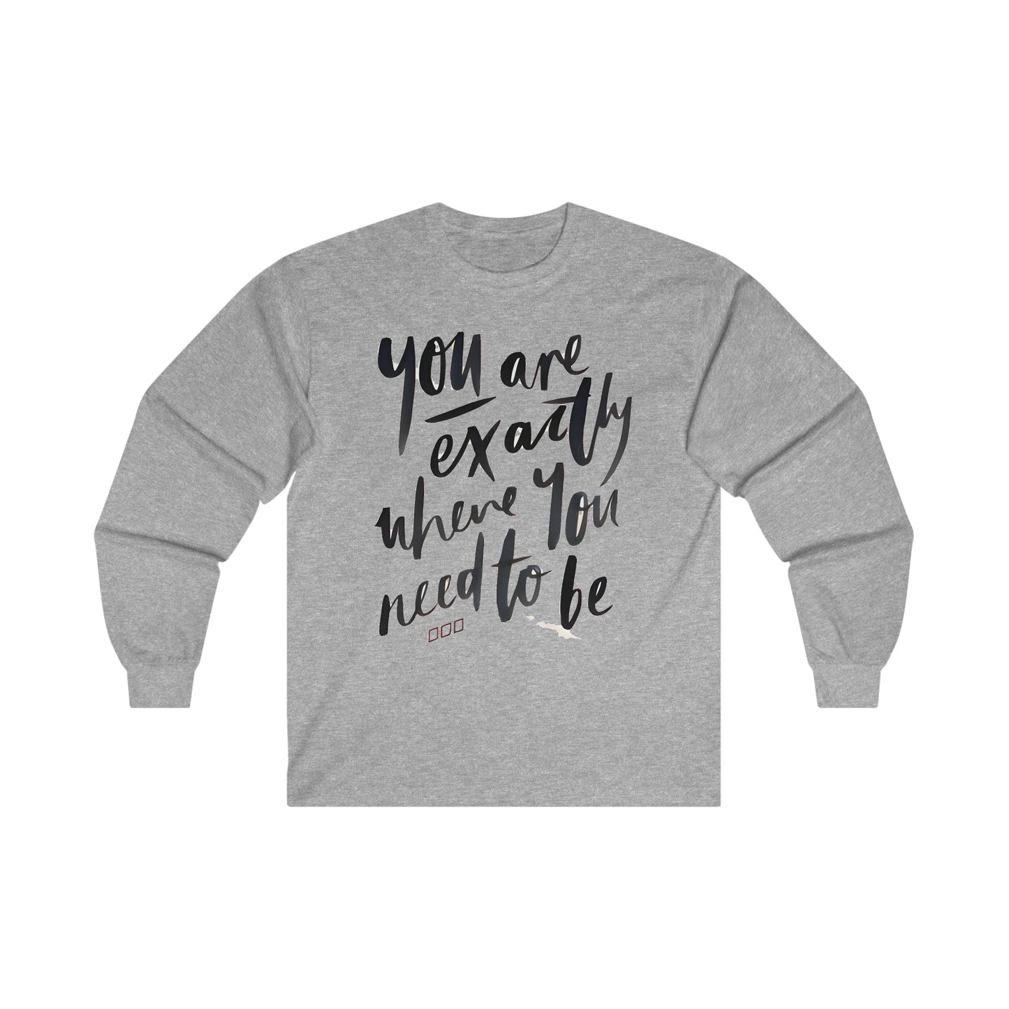 You are EXACTLY where you need to be - CR Celebrate Recovery Classic Logo - Ultra Cotton Long Sleeve Tee