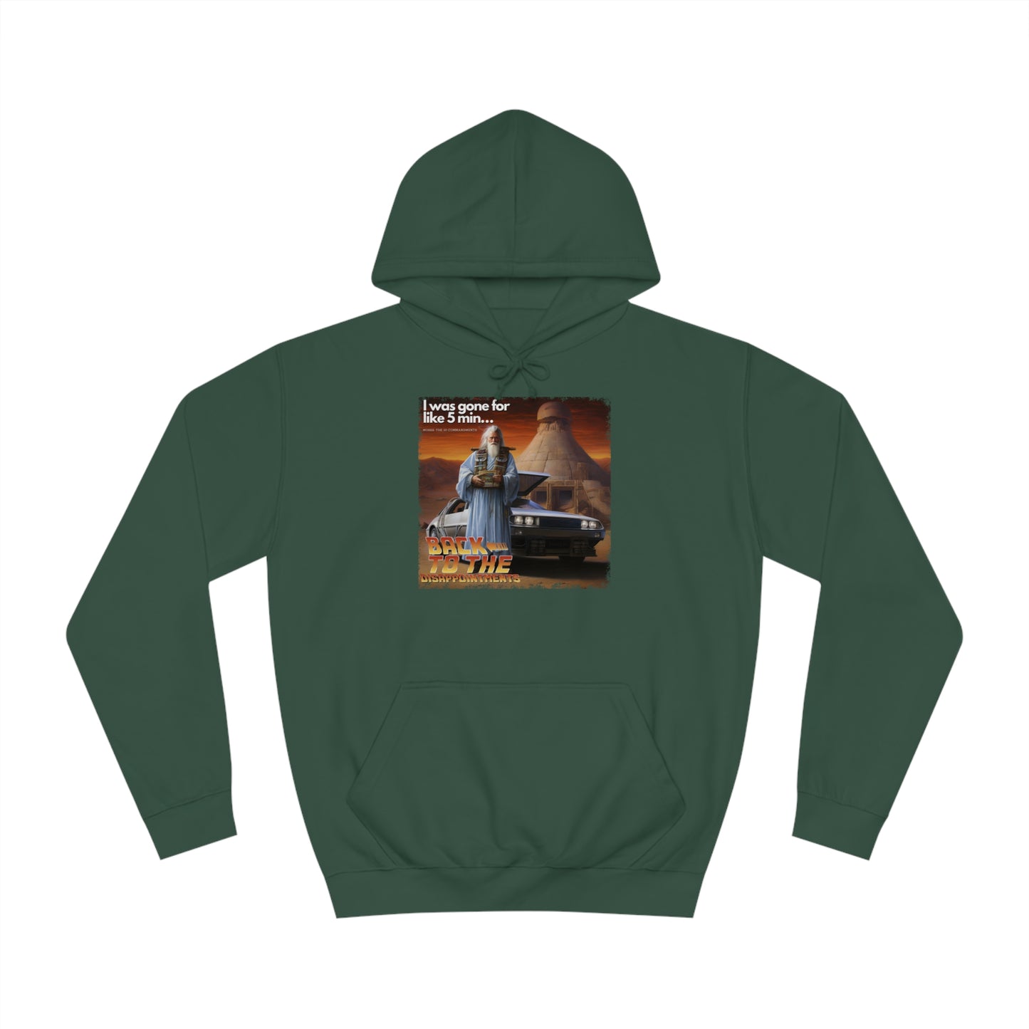 Back to the Disappointments (Exodus 32) - Unisex College Hoodie