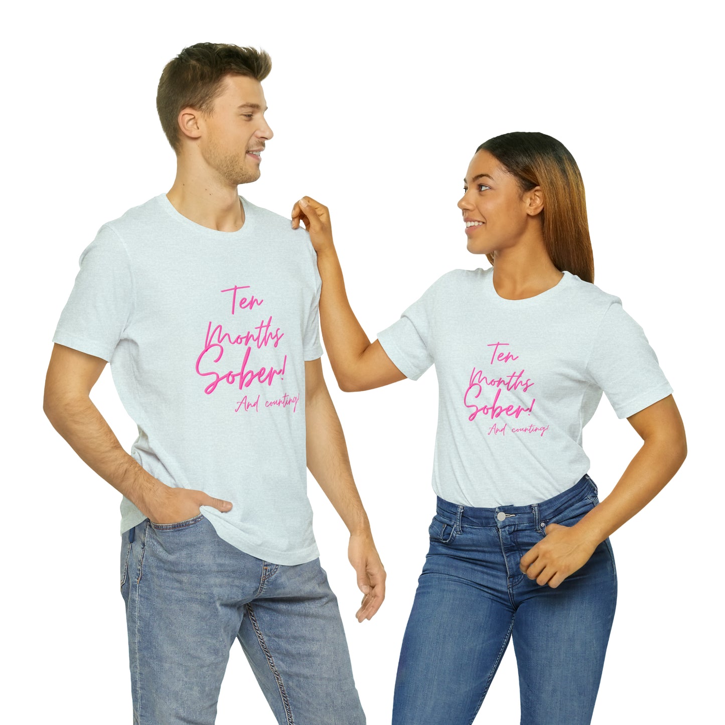 Ten Months Sober (10 Months) Unisex Jersey Short Sleeve Tee
