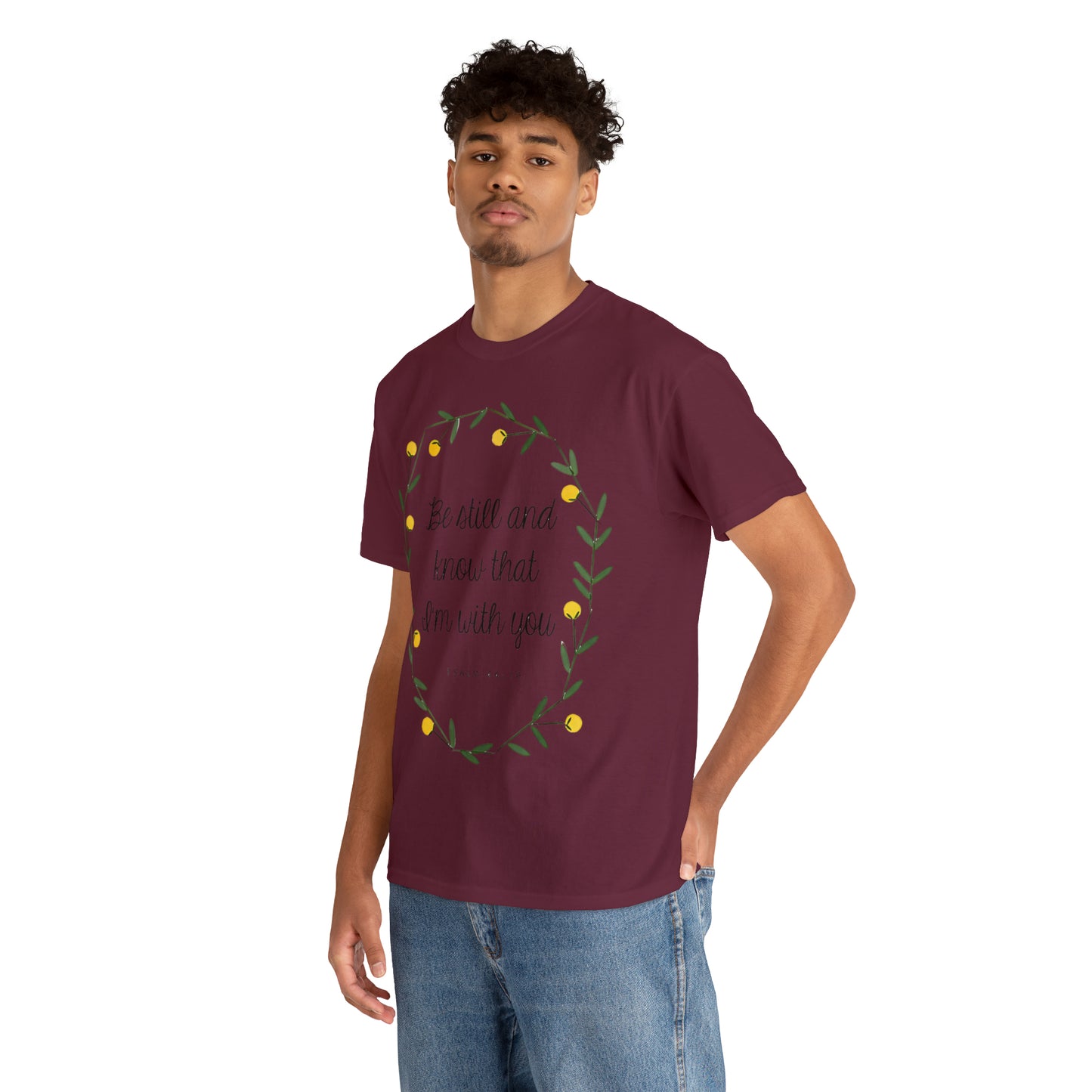 Be still and know that I am with you - Psalm Unisex Heavy Cotton Tee