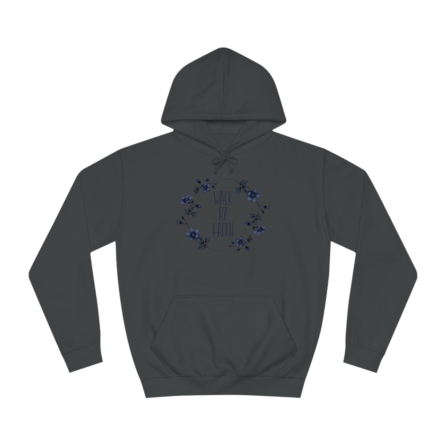 Walk by Faith - Unisex College Hoodie