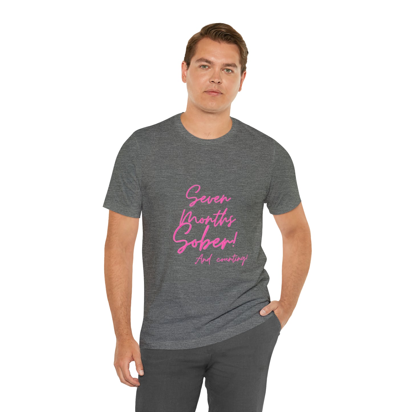 Seven Months Sober (7 Months) Unisex Jersey Short Sleeve Tee
