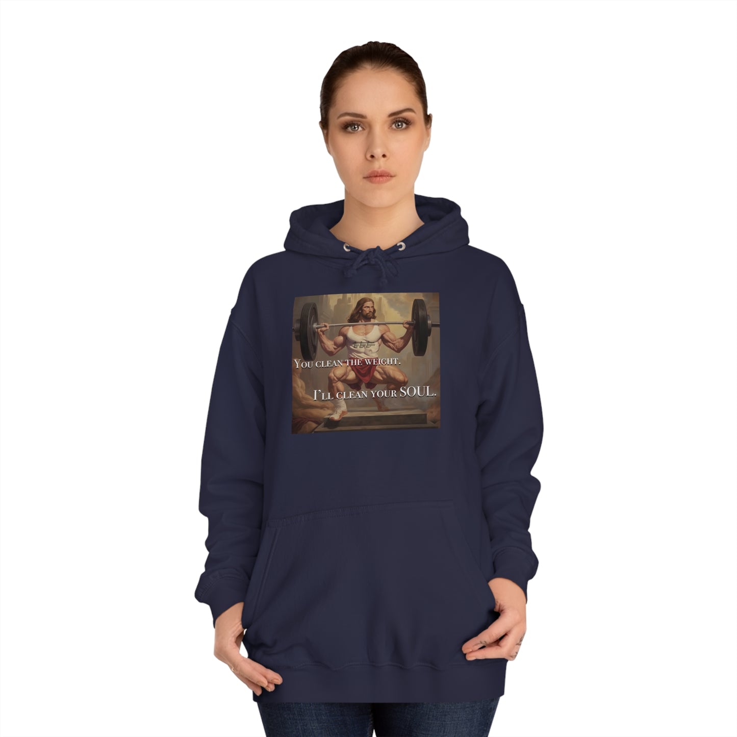 Body Builder Jesus Power Cleans Your Soul Unisex College Hoodie