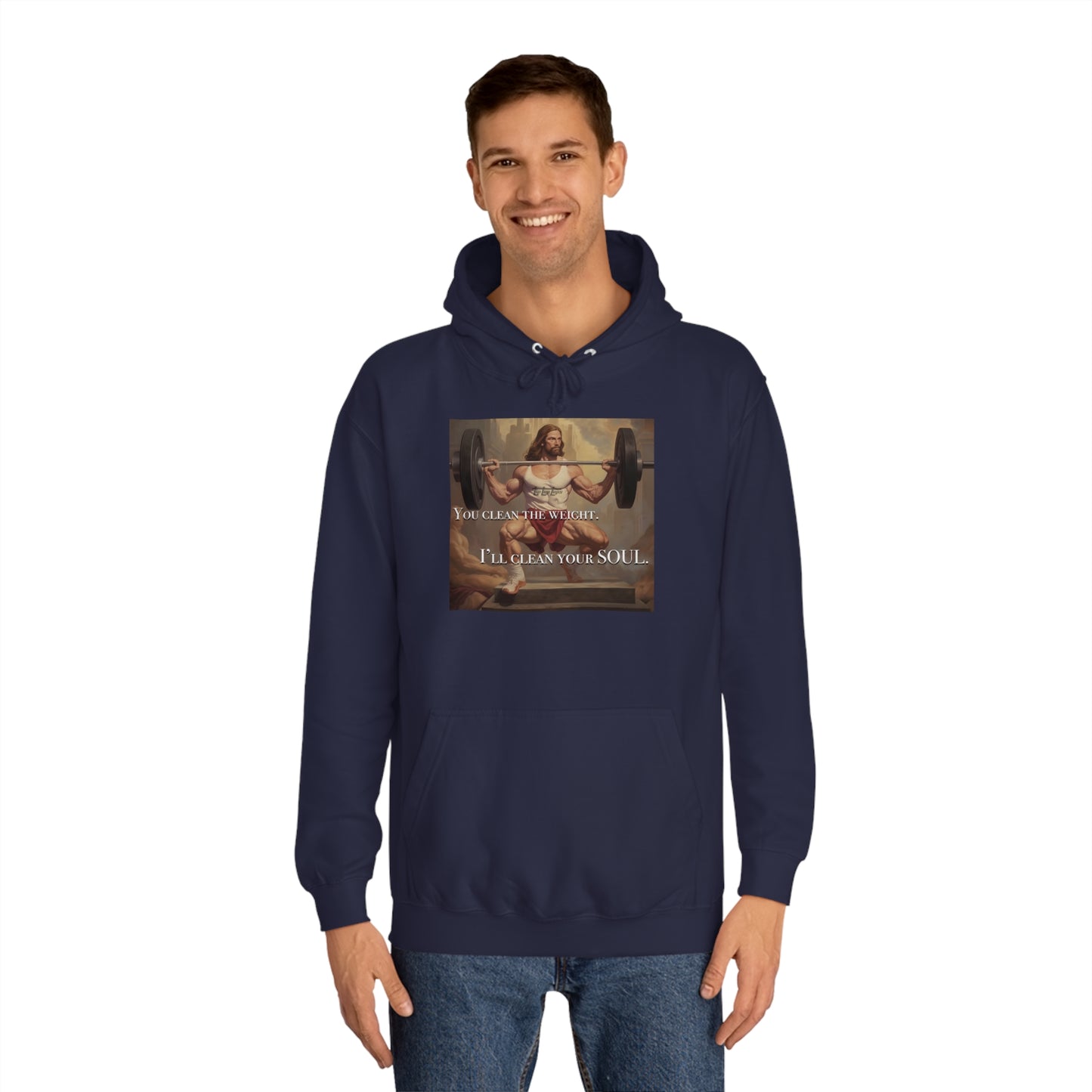 Body Builder Jesus Power Cleans Your Soul Unisex College Hoodie