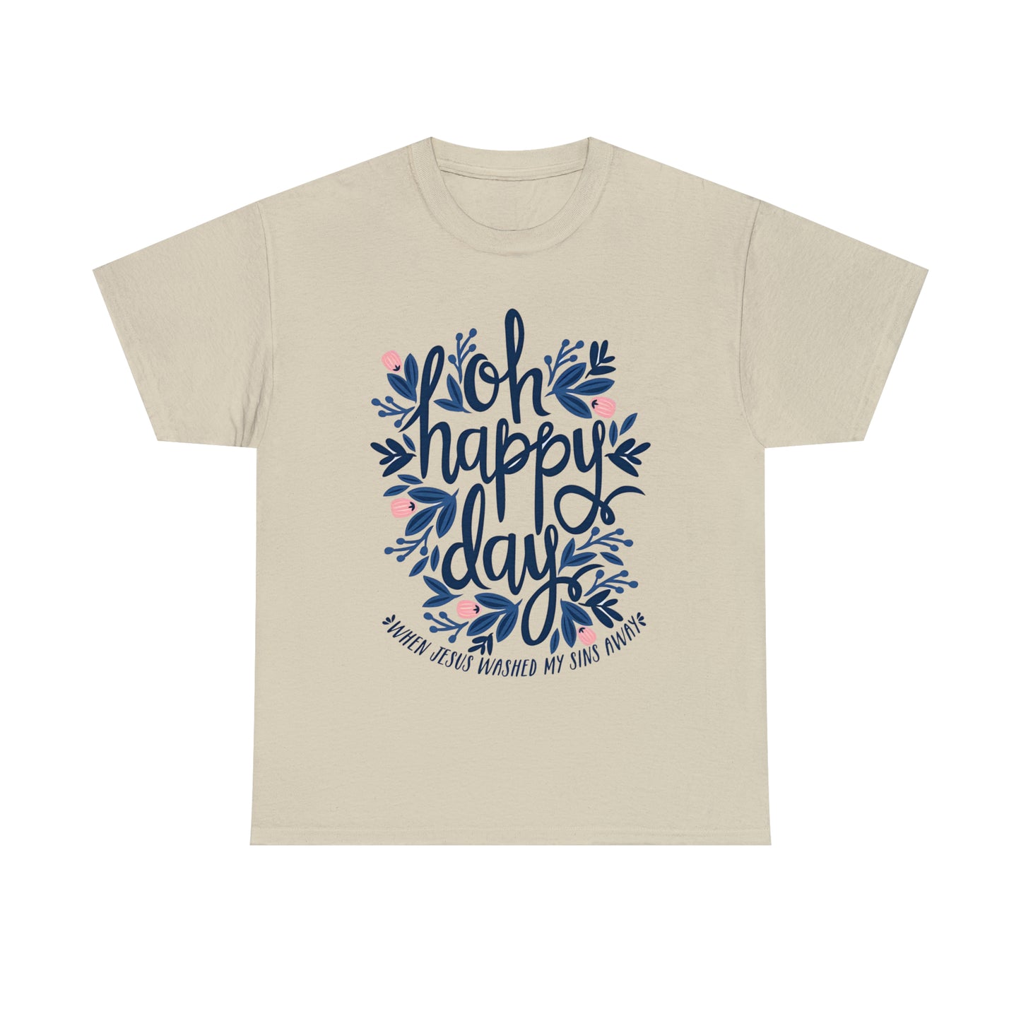O Happy Day! When Jesus washed my sins away - Unisex Heavy Cotton Short Sleeve Tee