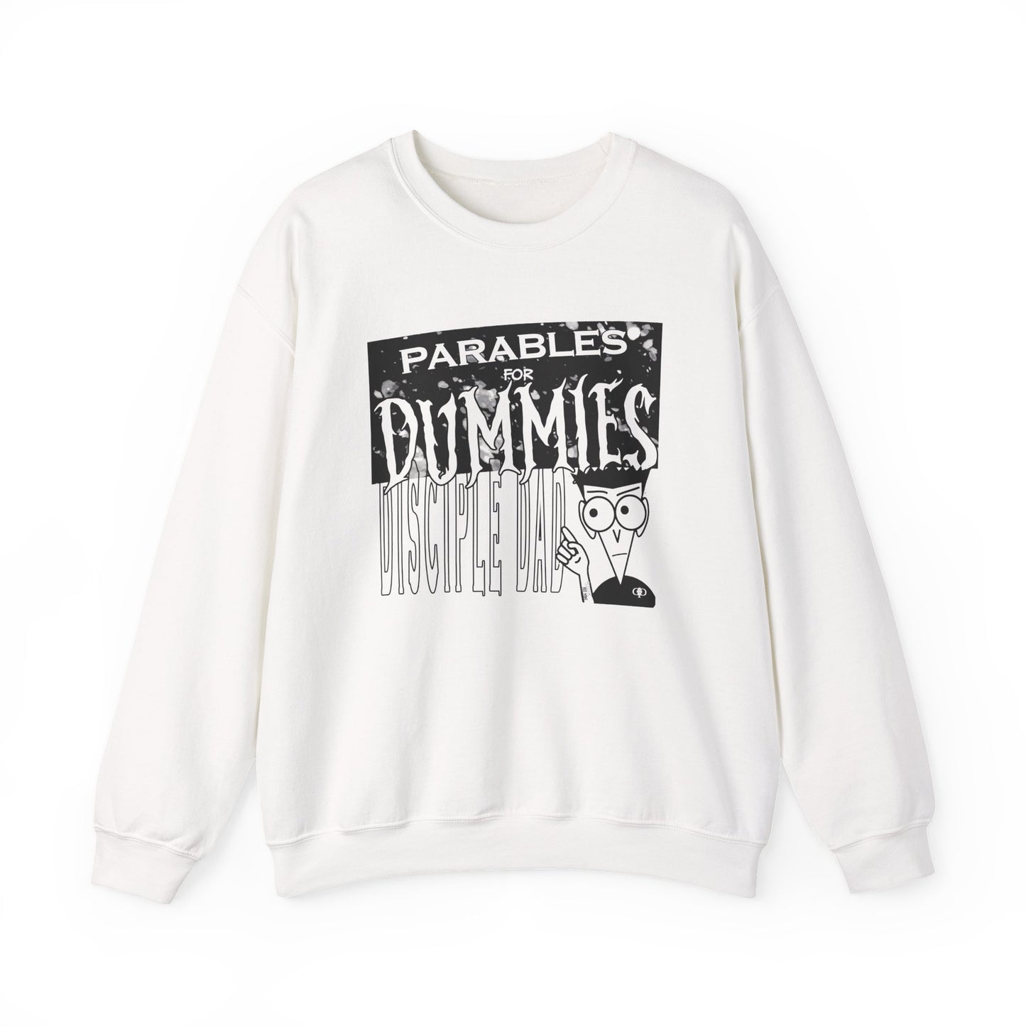 Parables For Dummies Graphic Sweatshirt — Christian Discipleship Pullover