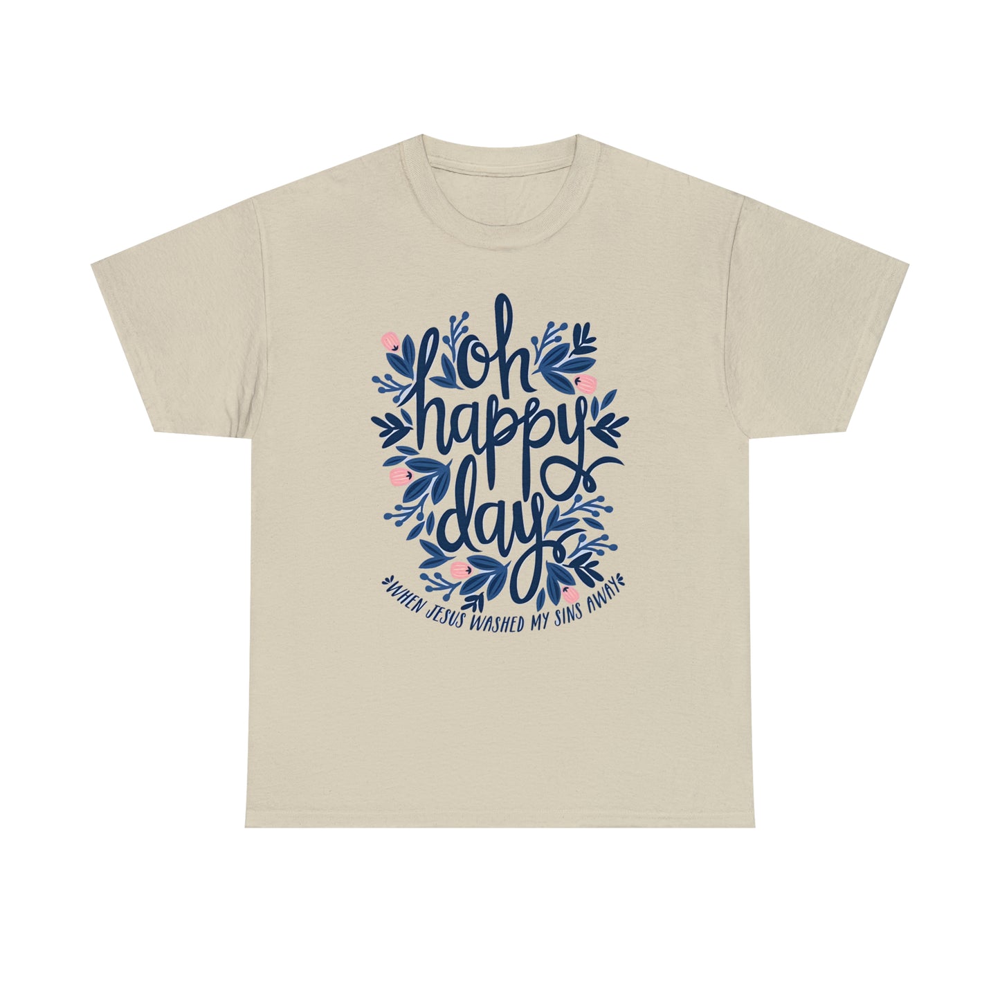 O Happy Day! - Unisex Heavy Cotton Tee