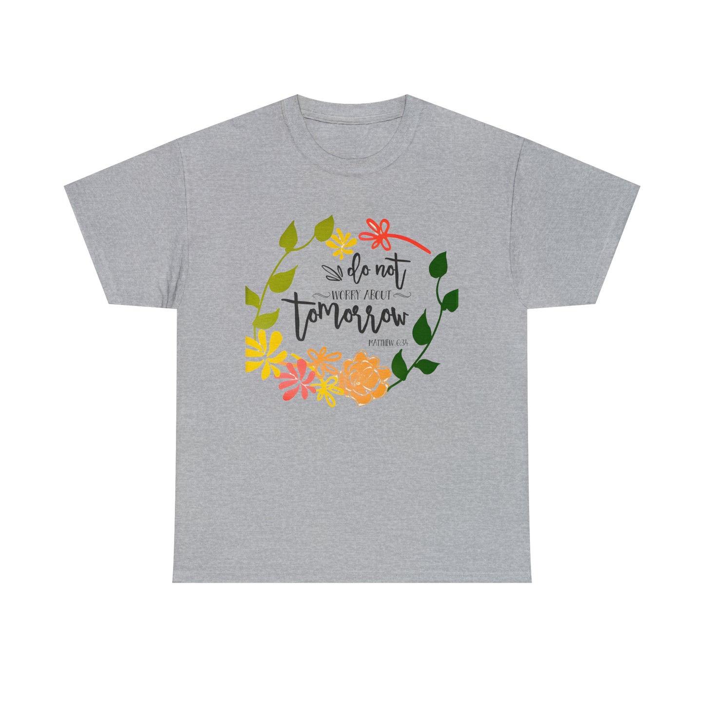 Do not worry about tomorrow (Matthew) - Unisex Heavy Cotton Short Sleeve Tee