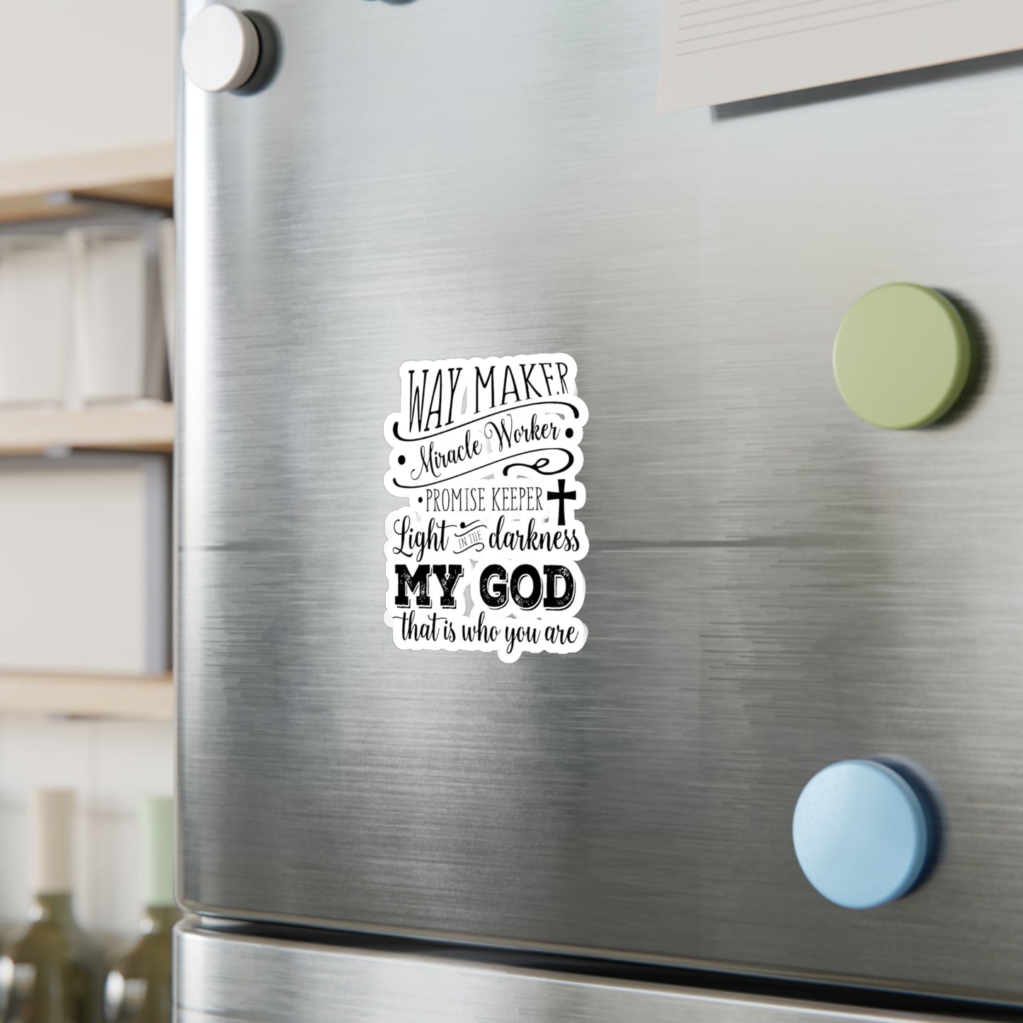 Waymaker Miracle Worker My GOD - Kiss-Cut Vinyl Decals