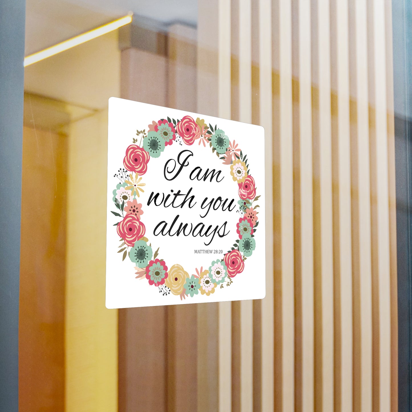 I am Always With You (Matthew)  Kiss-Cut Vinyl Decals