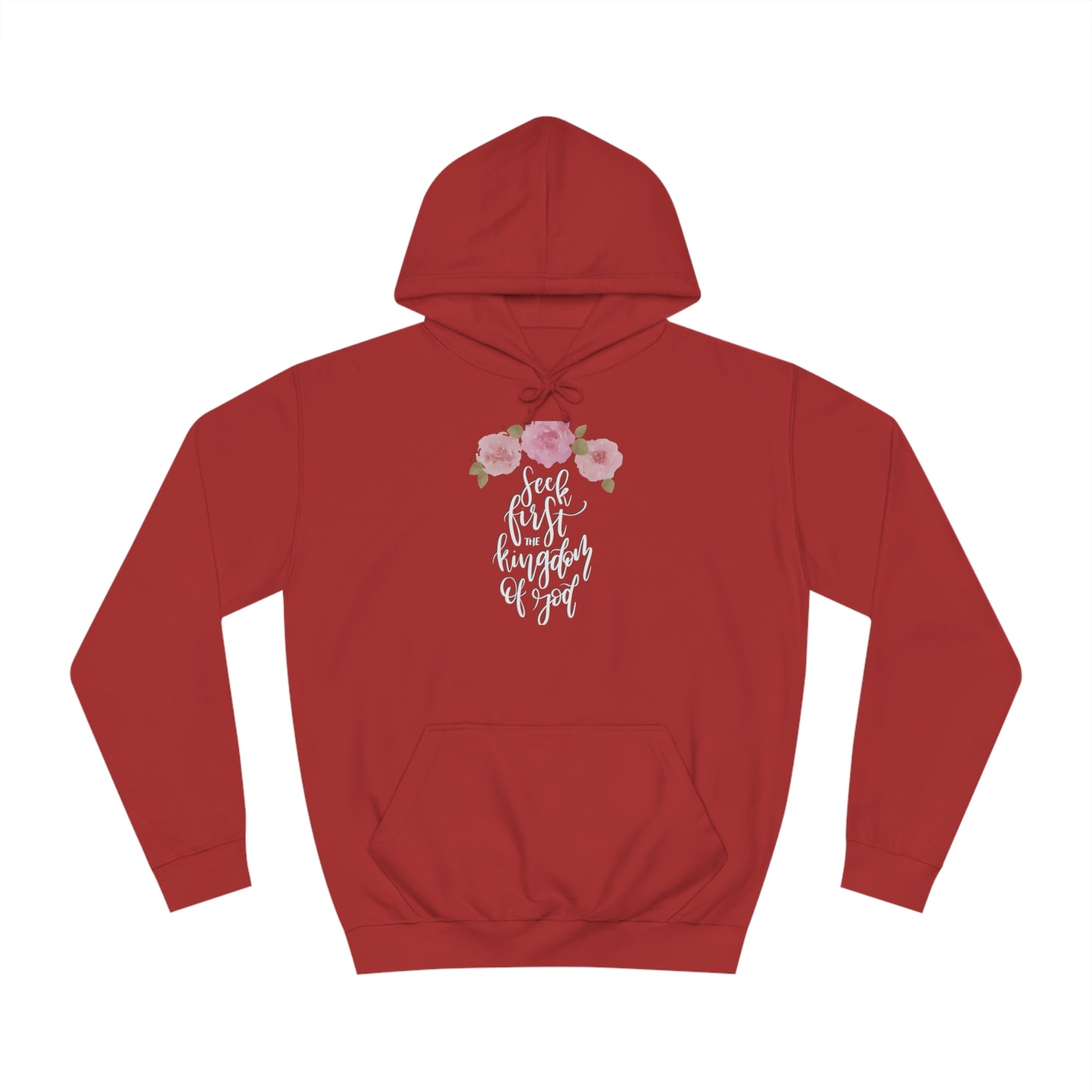Seek First the Kingdom of God - Unisex College Hoodie