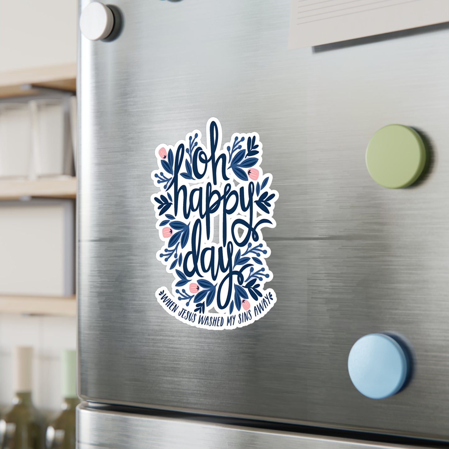 O Happy Day! - Kiss-Cut Vinyl Decals